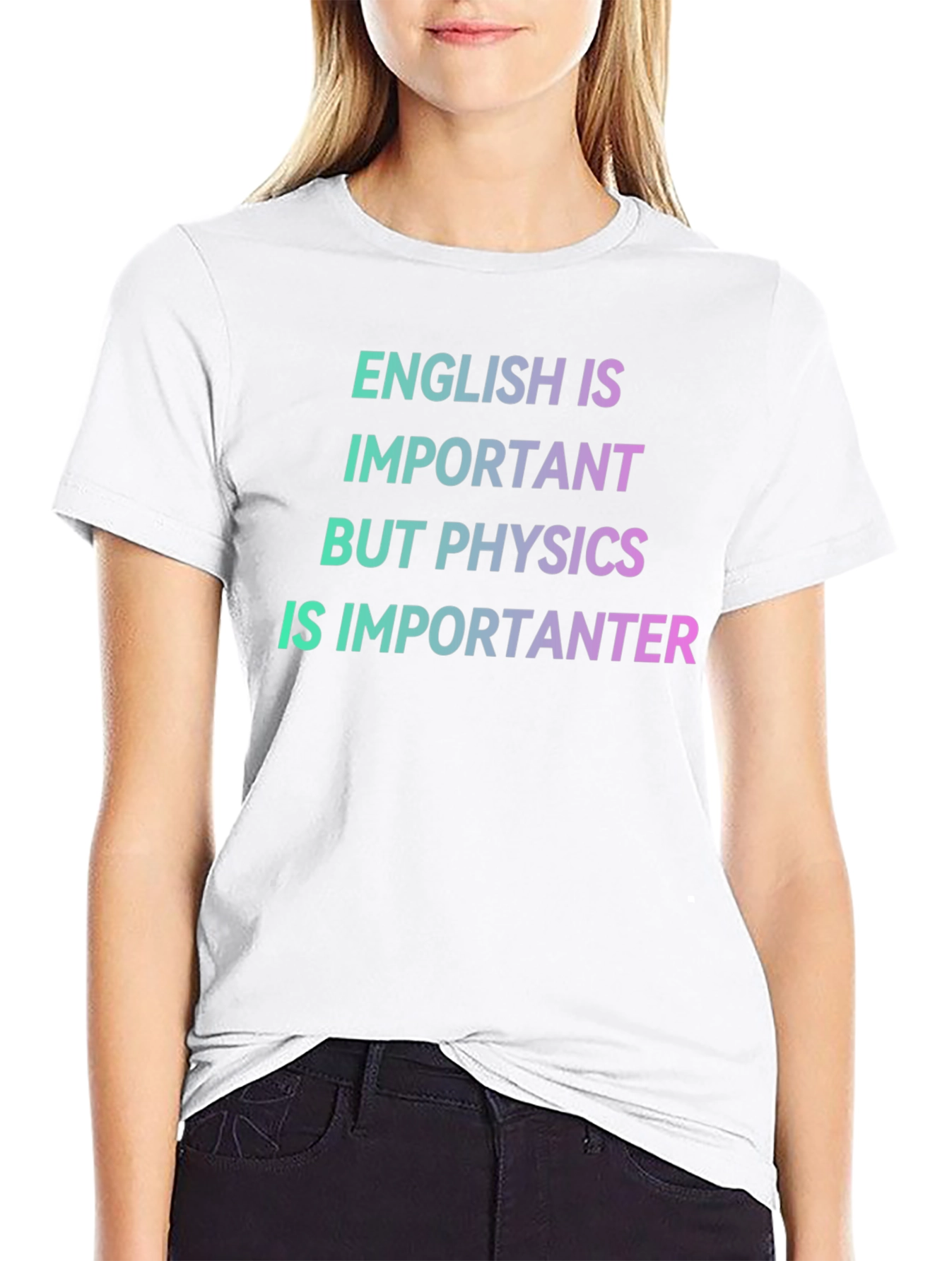 Physics is Importanter T-Shirt - Funny Science Tee
