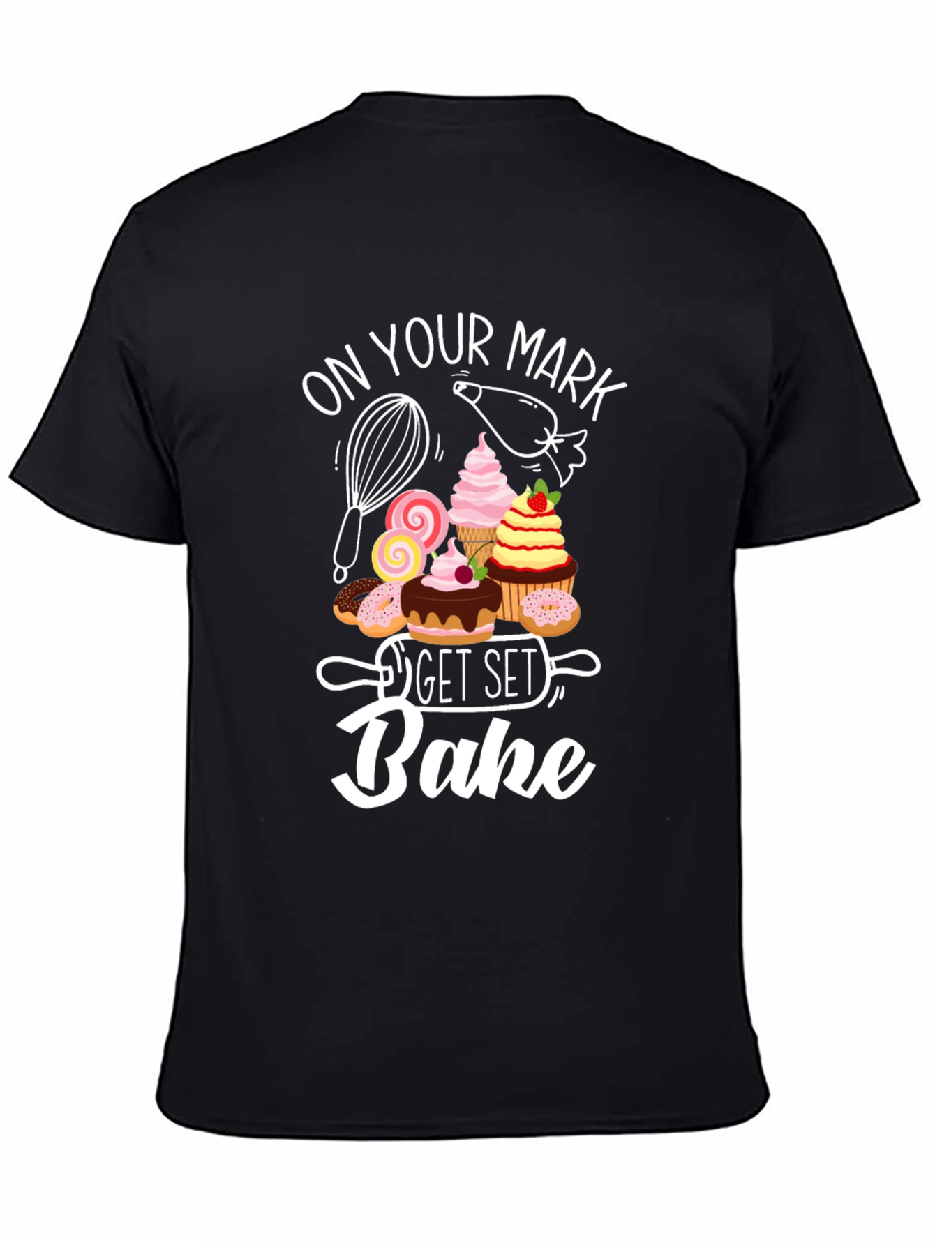 On Your Mark Get Set Bake T-Shirt