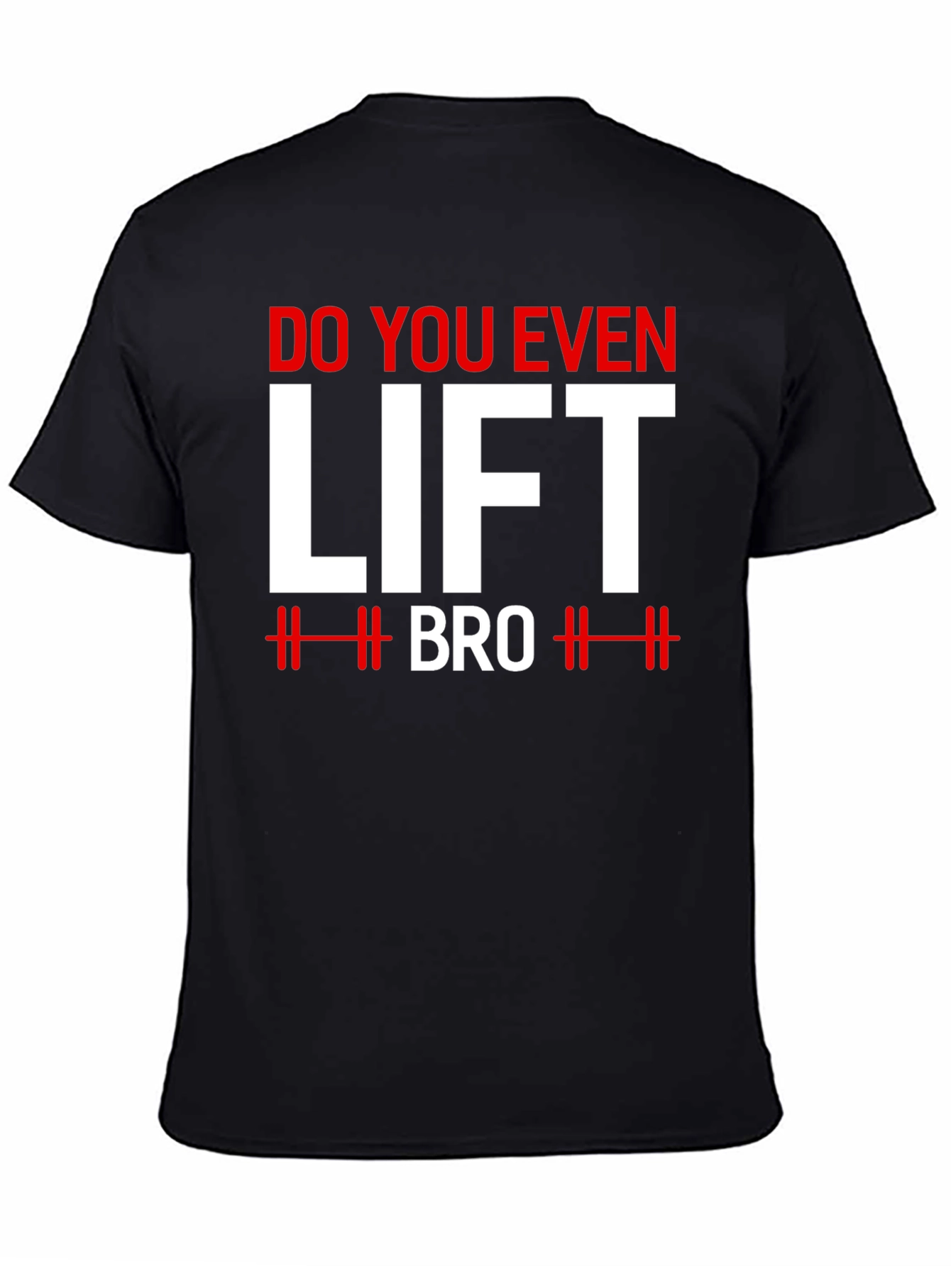 Do You Even Lift Bro? Graphic T-Shirt