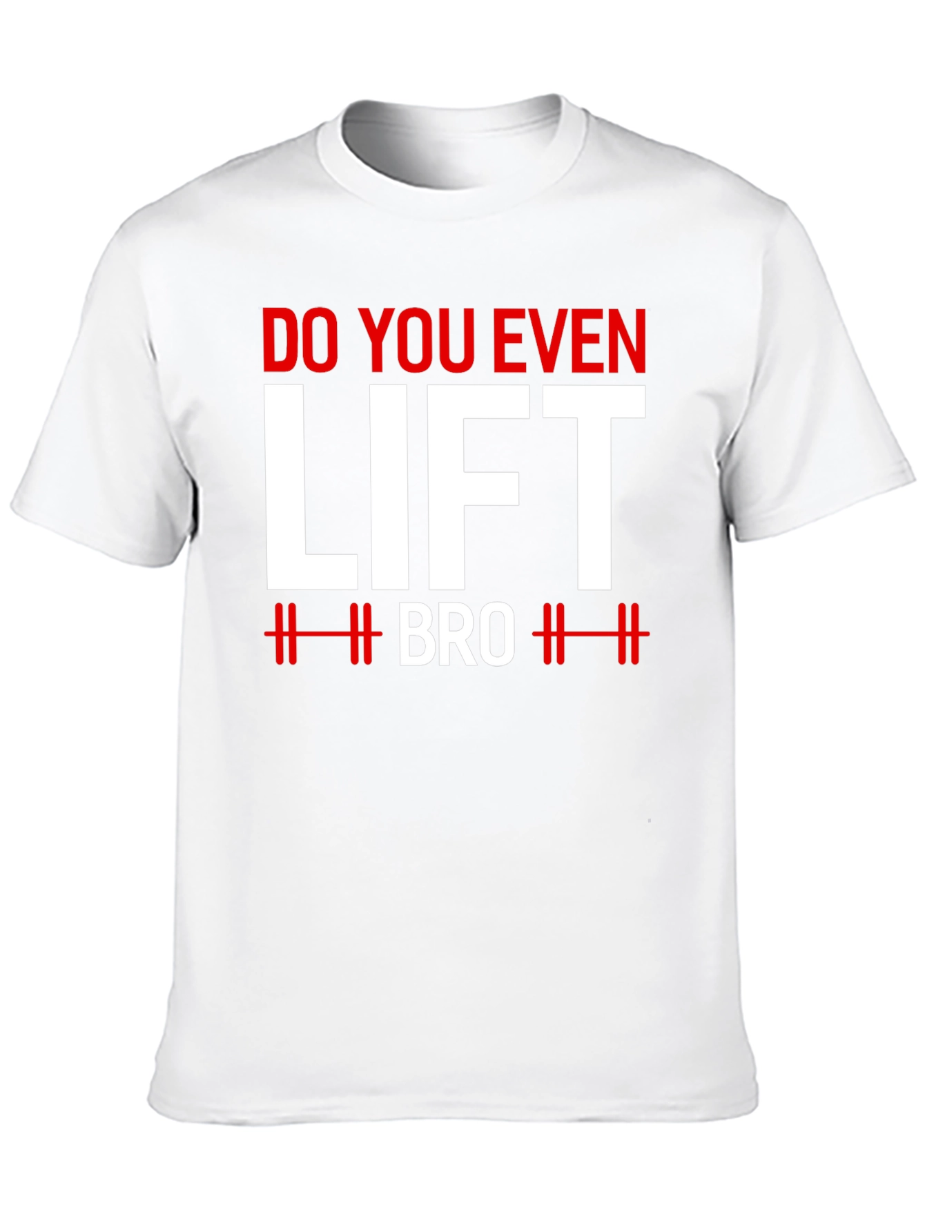 Do You Even Lift Bro? Graphic T-Shirt