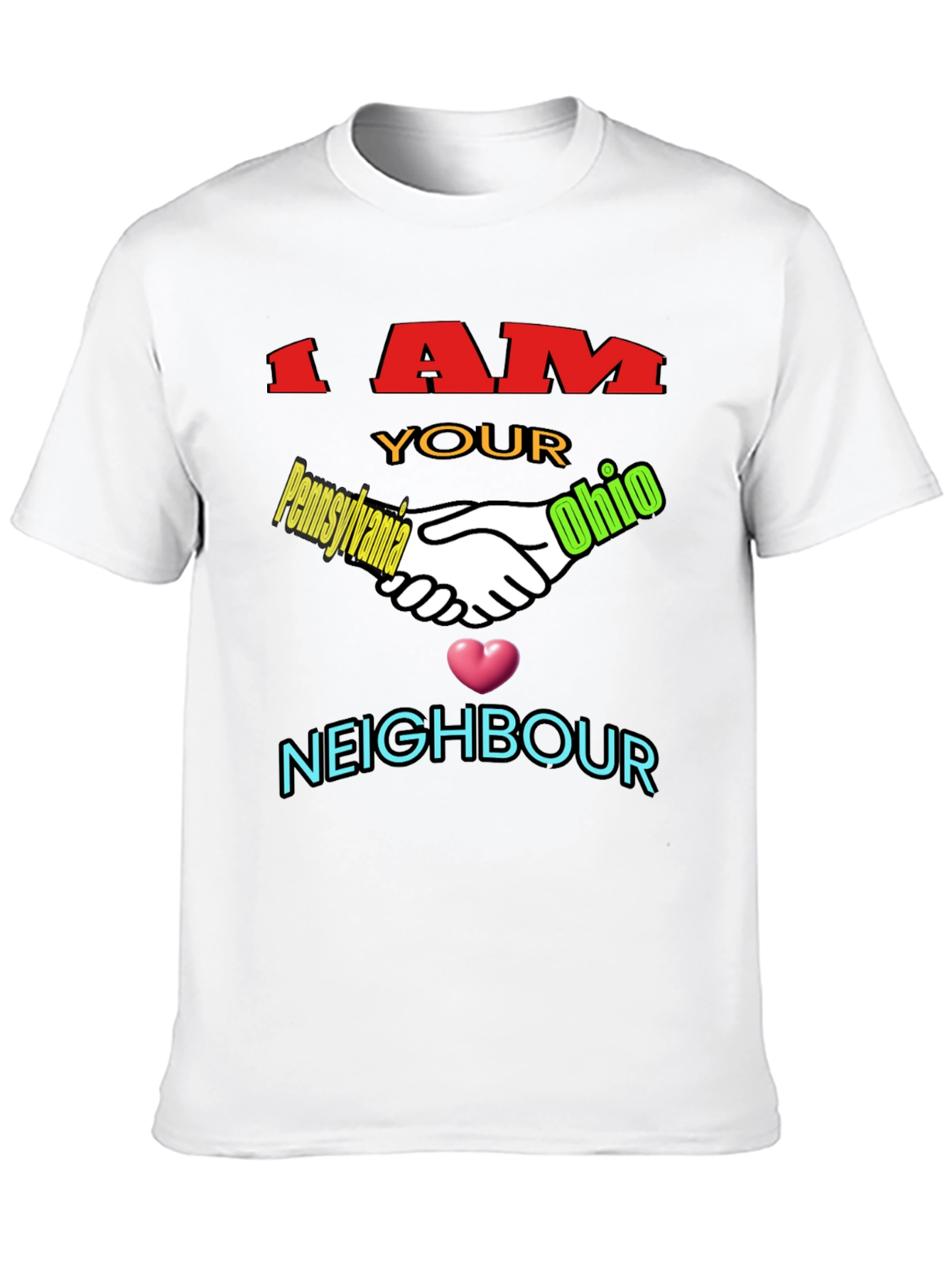 I AM Your Neighbour T-Shirt