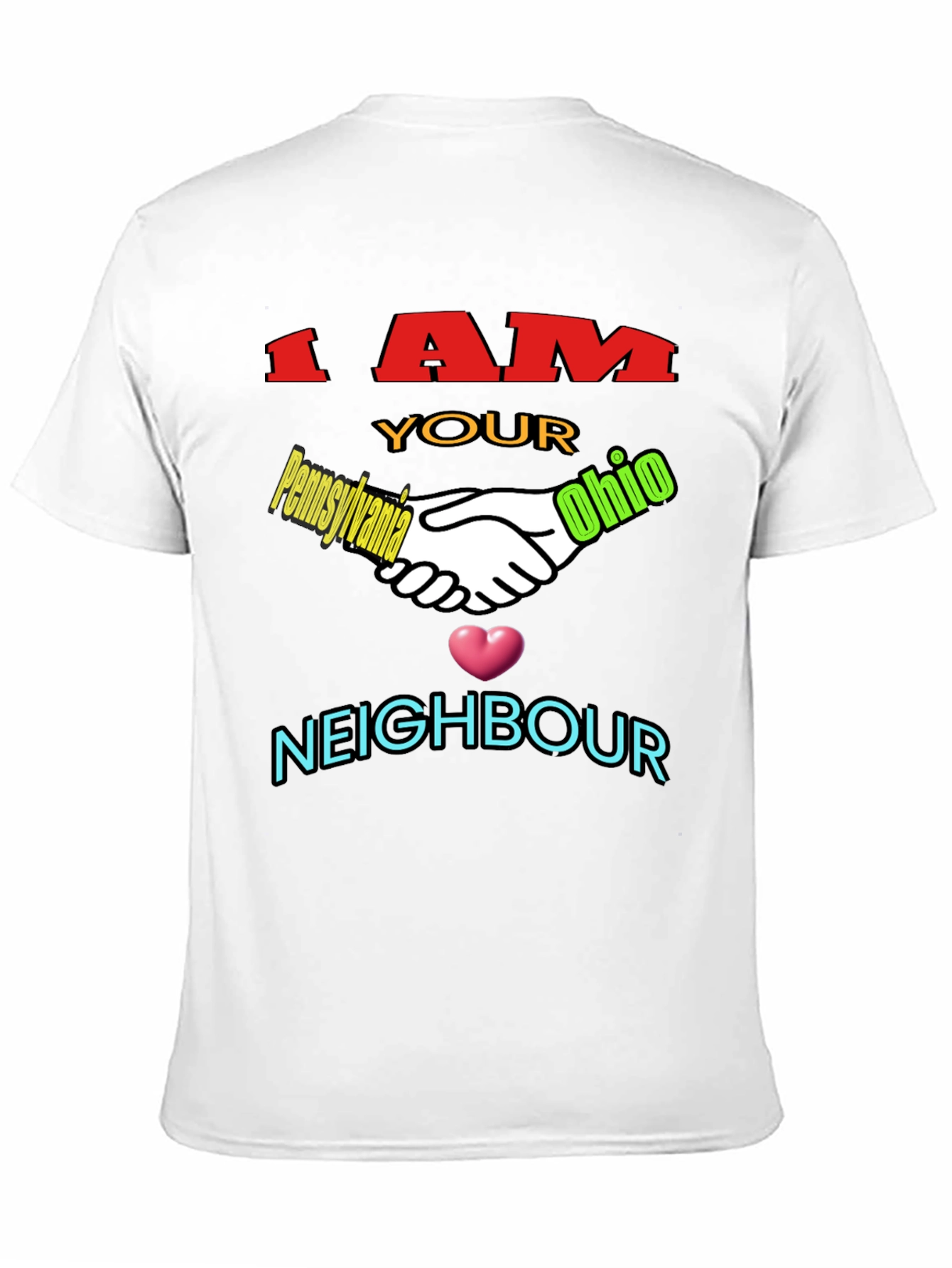 I AM Your Neighbour T-Shirt
