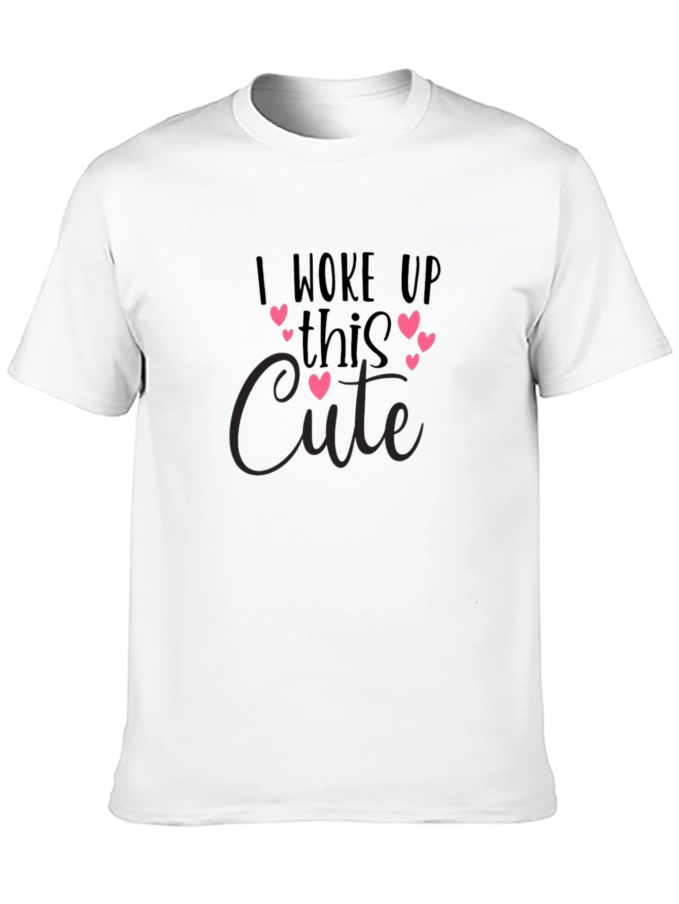 I Woke Up This Cute Black T-Shirt