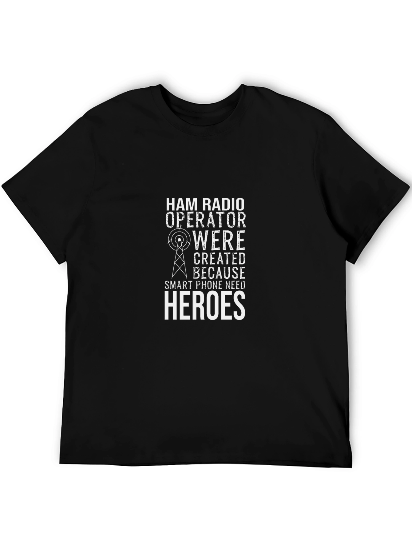 Ham Radio Operator T-Shirt - Heroes Design