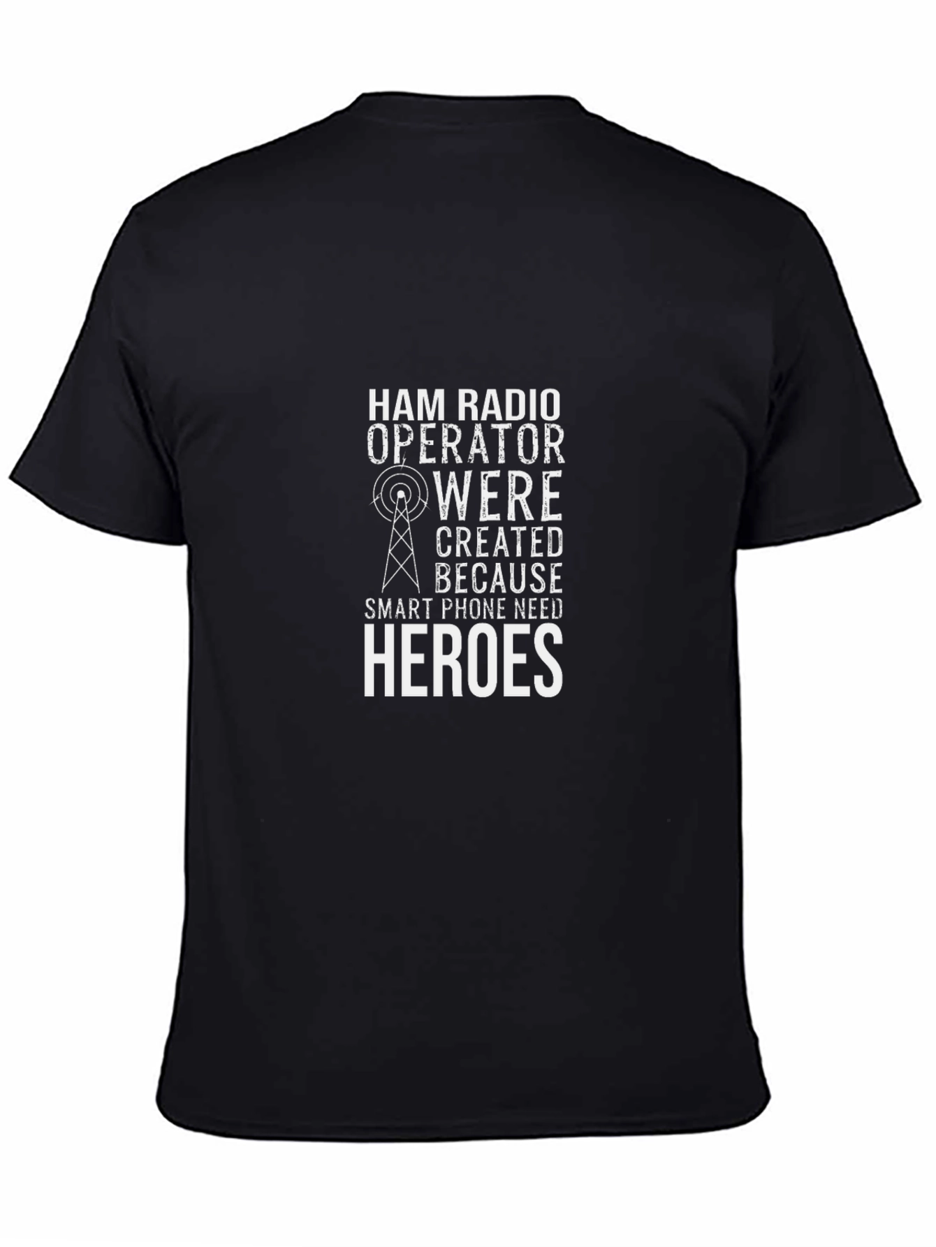 Ham Radio Operator T-Shirt - Heroes Design