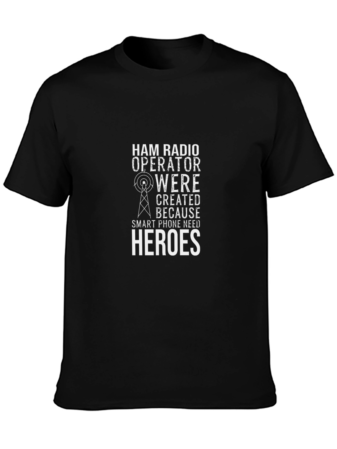 Ham Radio Operator T-Shirt - Heroes Design