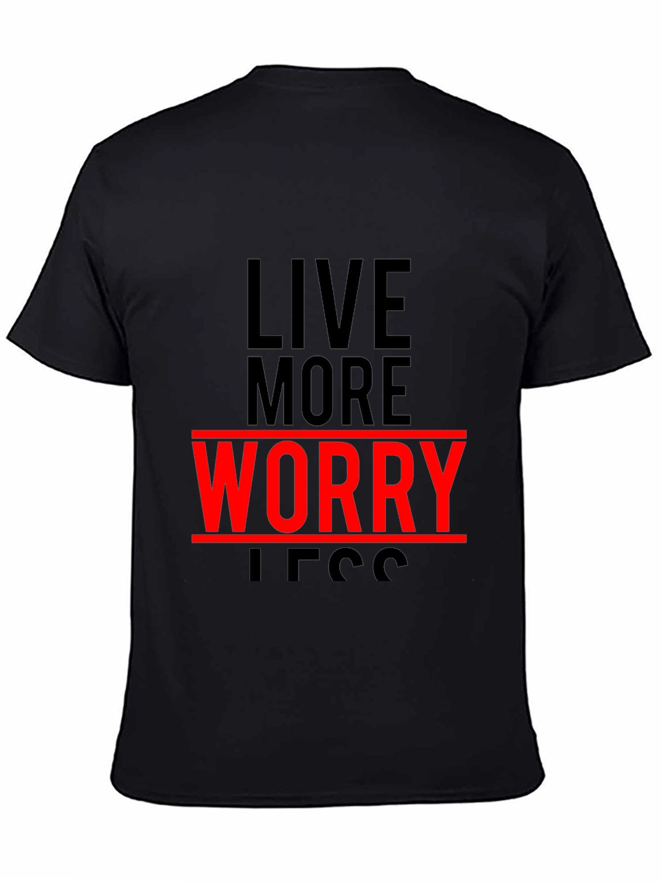 Live More Worry Less Graphic T-Shirt