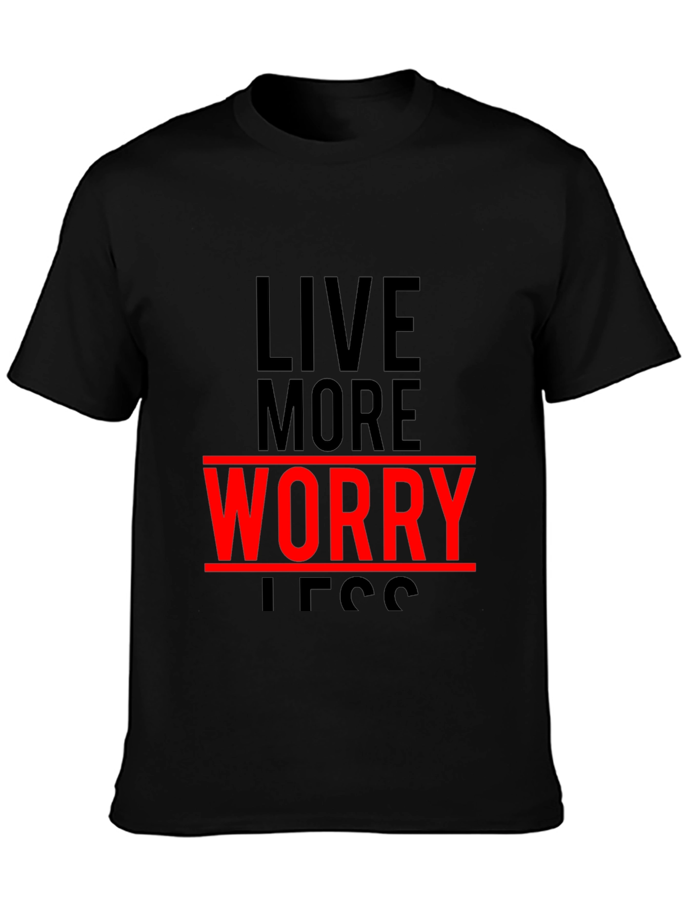 Live More Worry Less Graphic T-Shirt