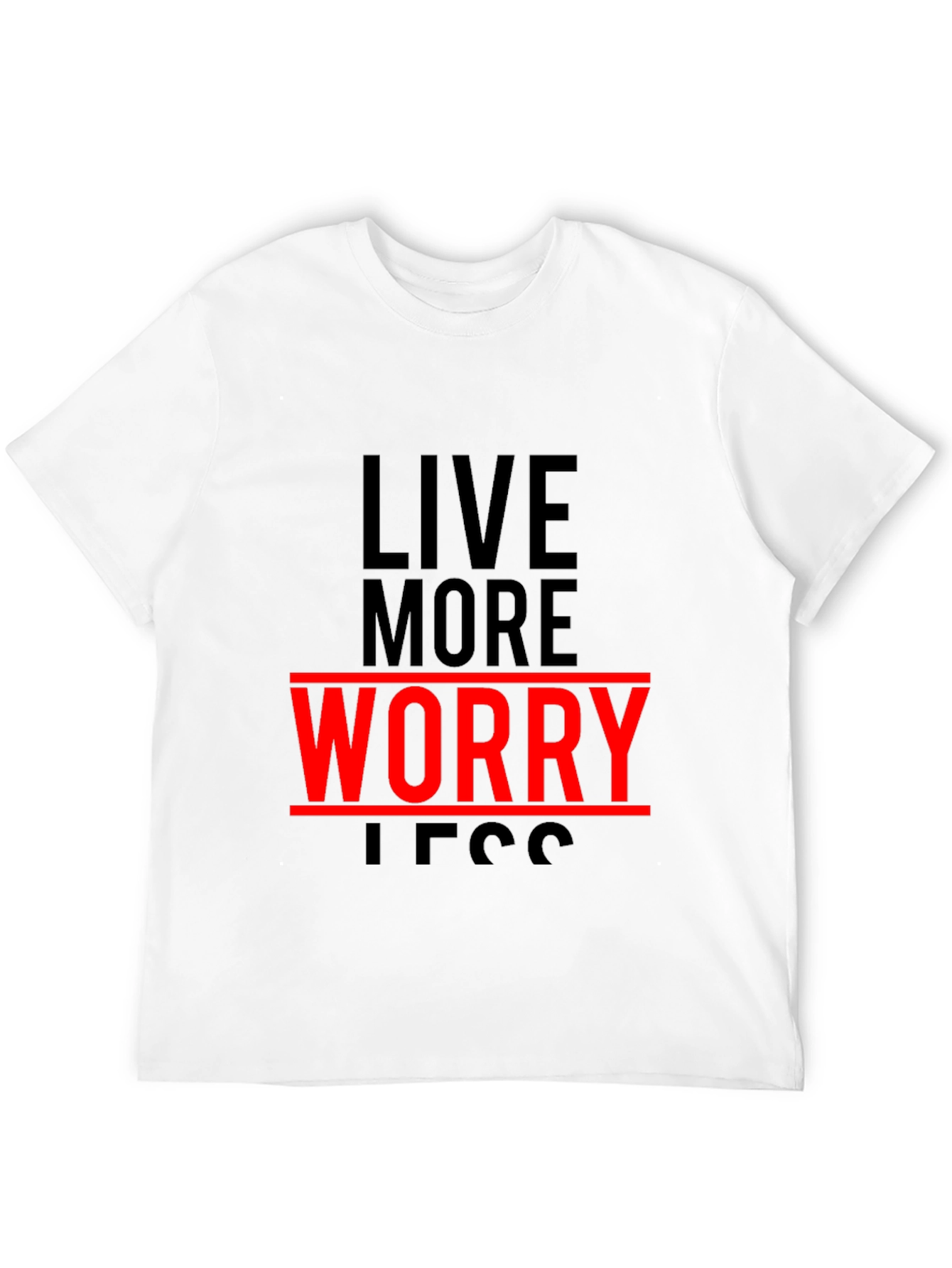 Live More Worry Less Graphic T-Shirt
