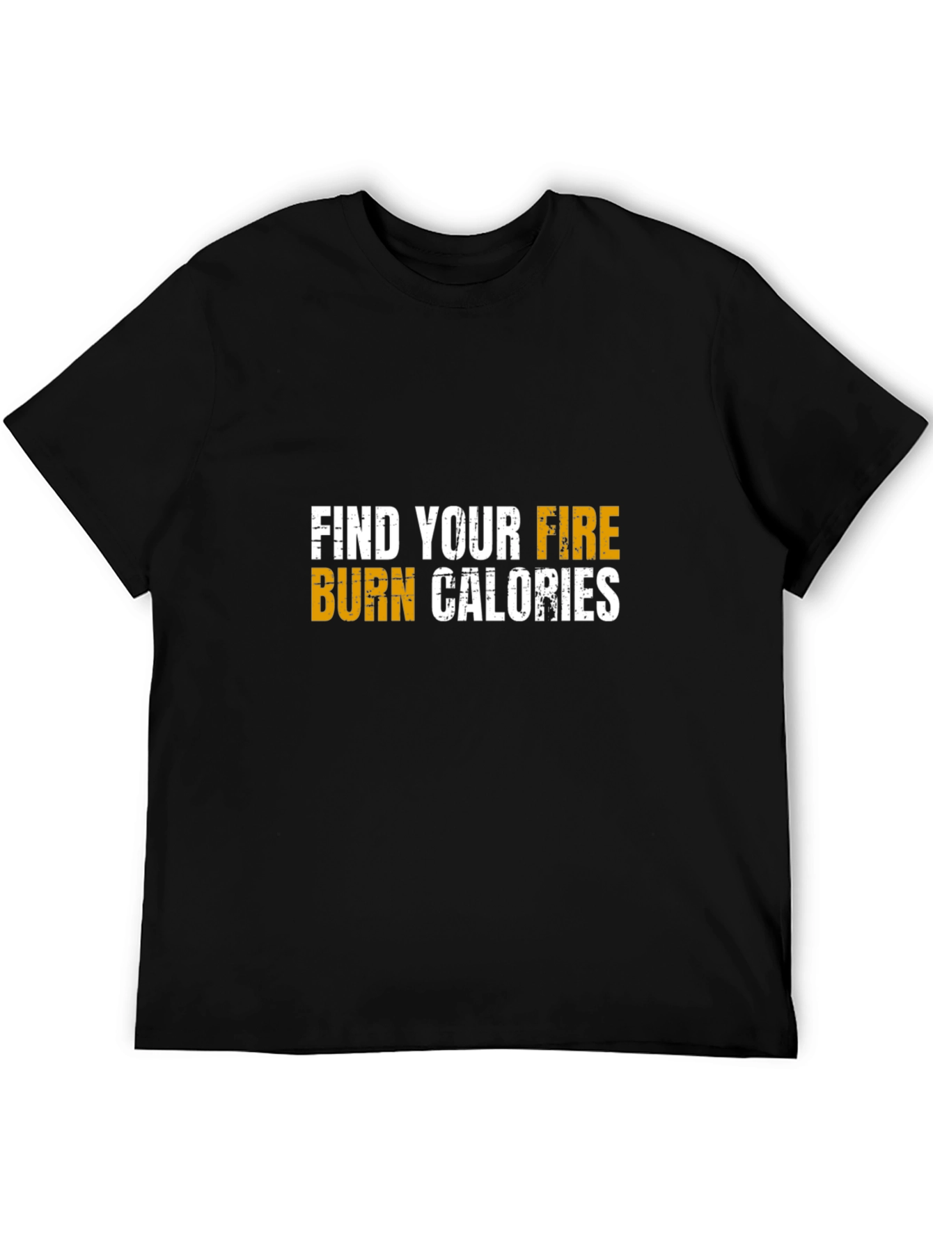 Find Your Fire Burn Calories Graphic Tee