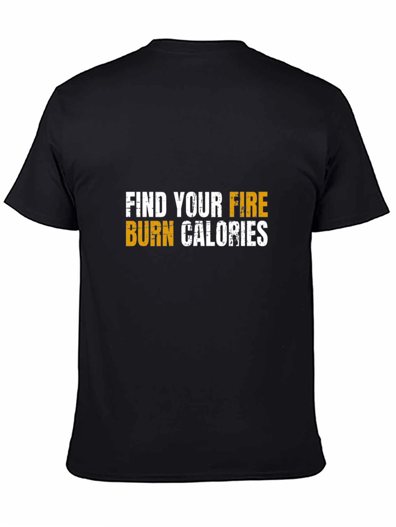Find Your Fire Burn Calories Graphic Tee