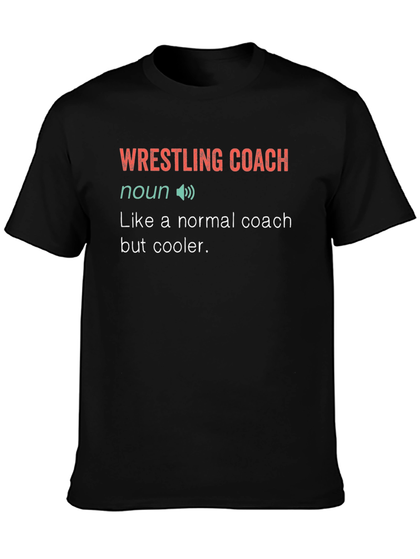 Wrestling Coach Definition T-Shirt