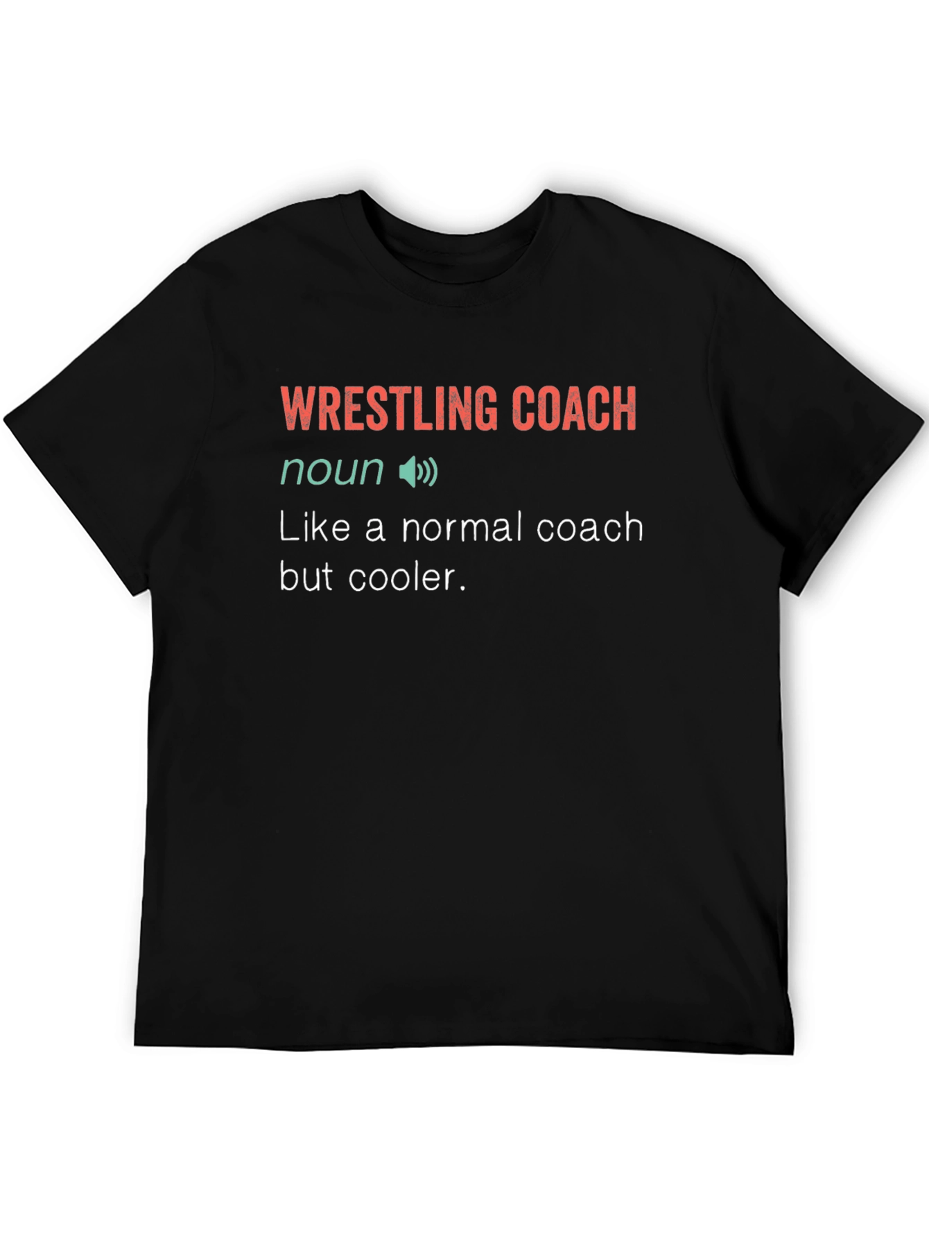 Wrestling Coach Definition T-Shirt