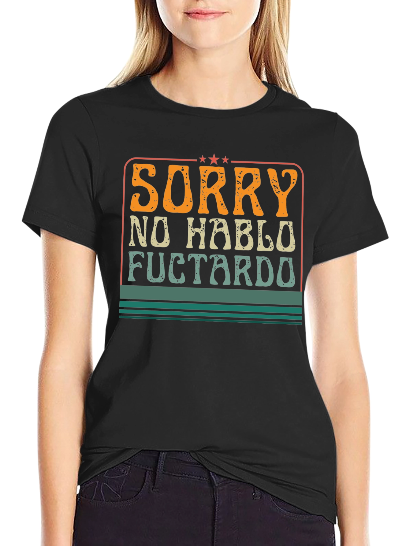 Sorry No Hablo Fuctardo Funny Graphic Tee