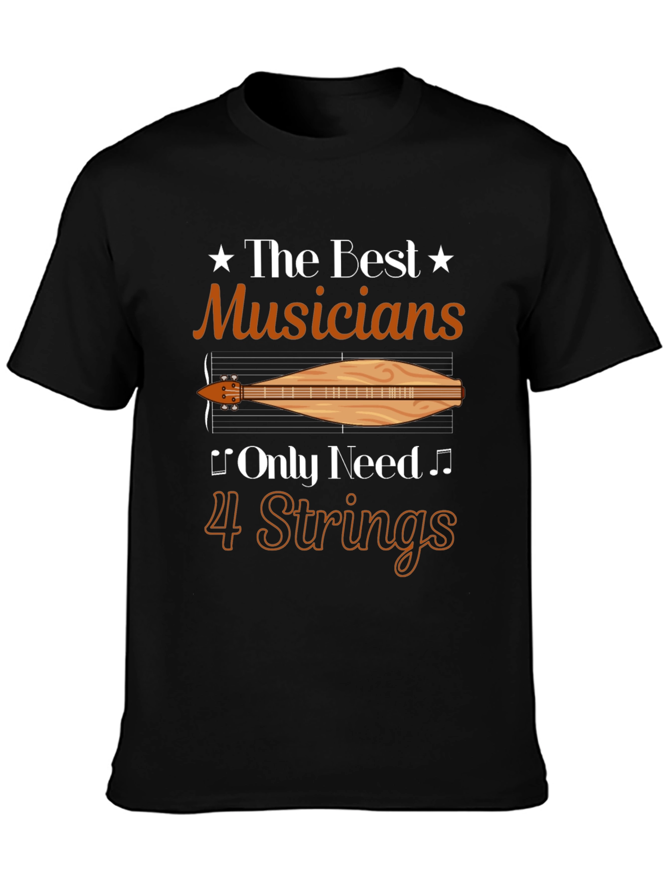 The Best Musicians 4 Strings T-Shirt