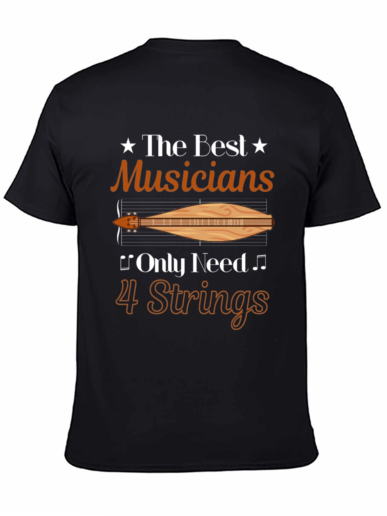 The Best Musicians 4 Strings T-Shirt