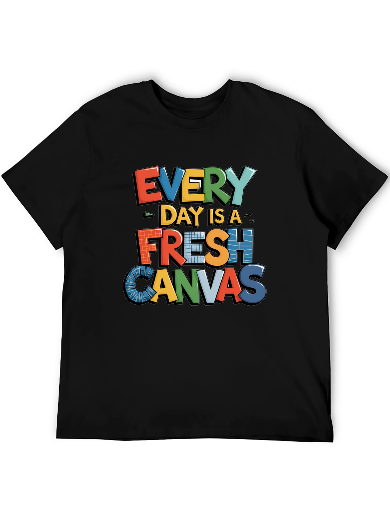 Every Day is a Fresh Canvas Graphic Tee