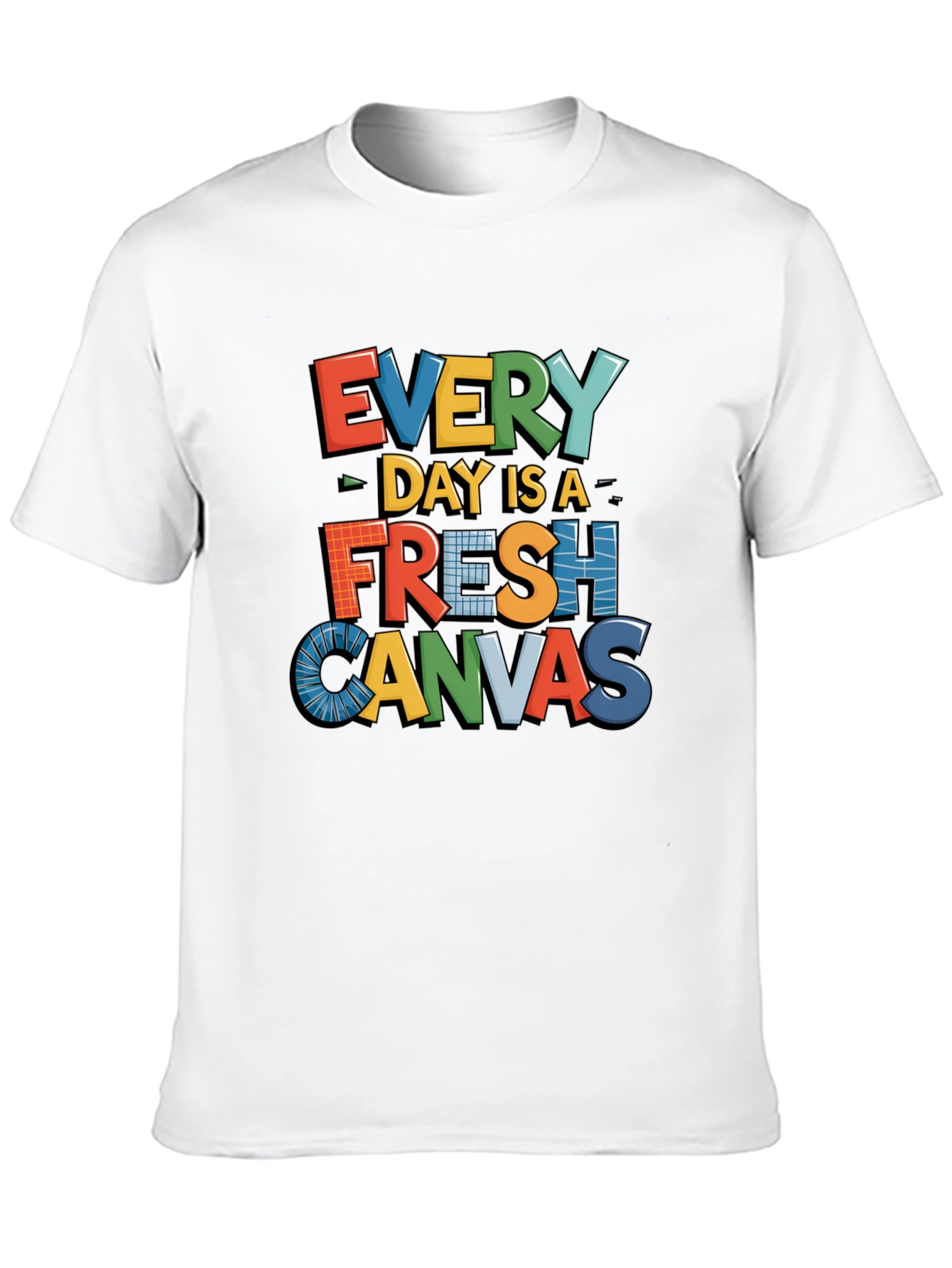 Every Day is a Fresh Canvas Graphic Tee