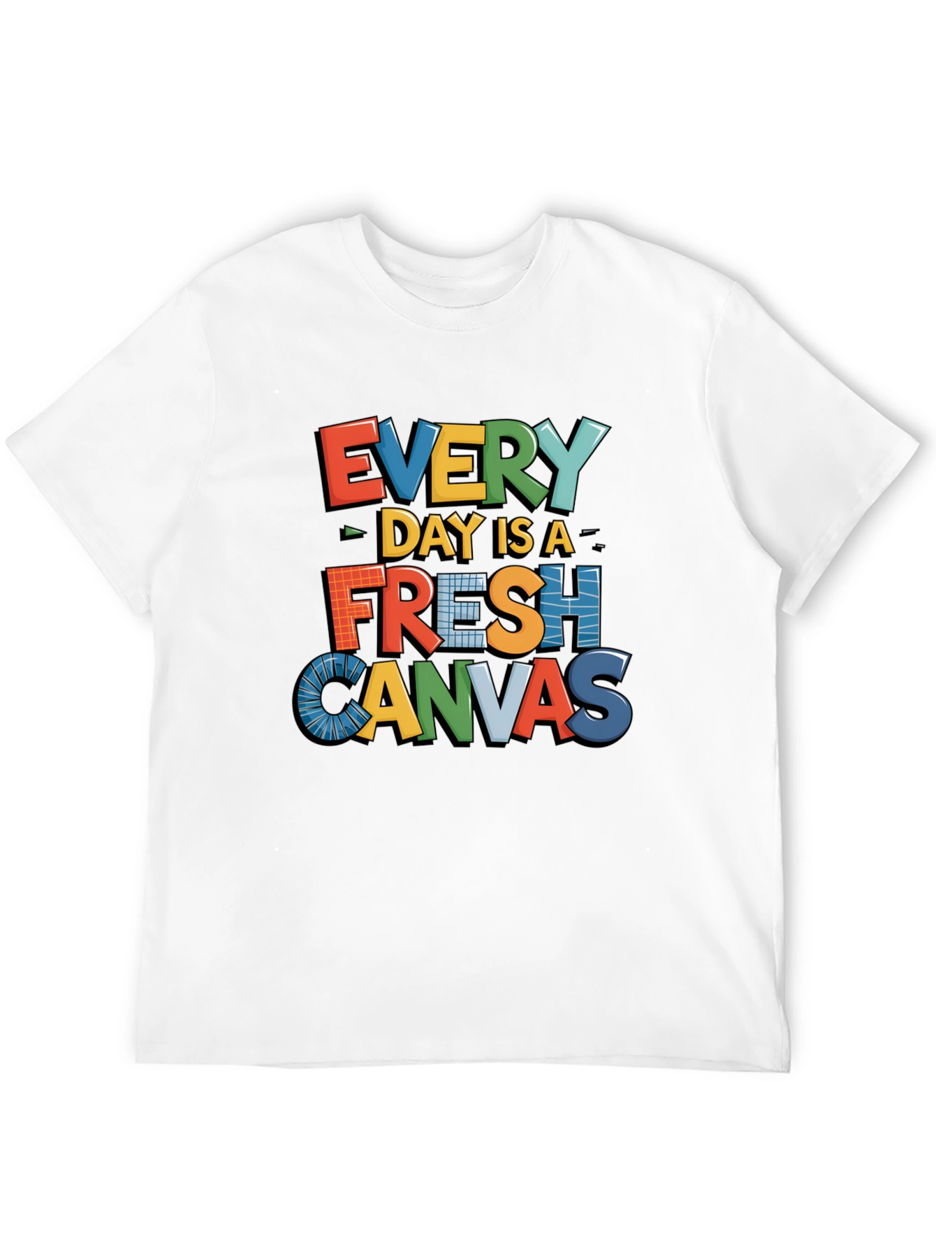 Every Day is a Fresh Canvas Graphic Tee