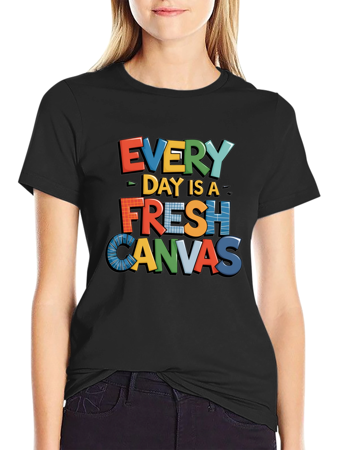 Every Day is a Fresh Canvas Graphic Tee