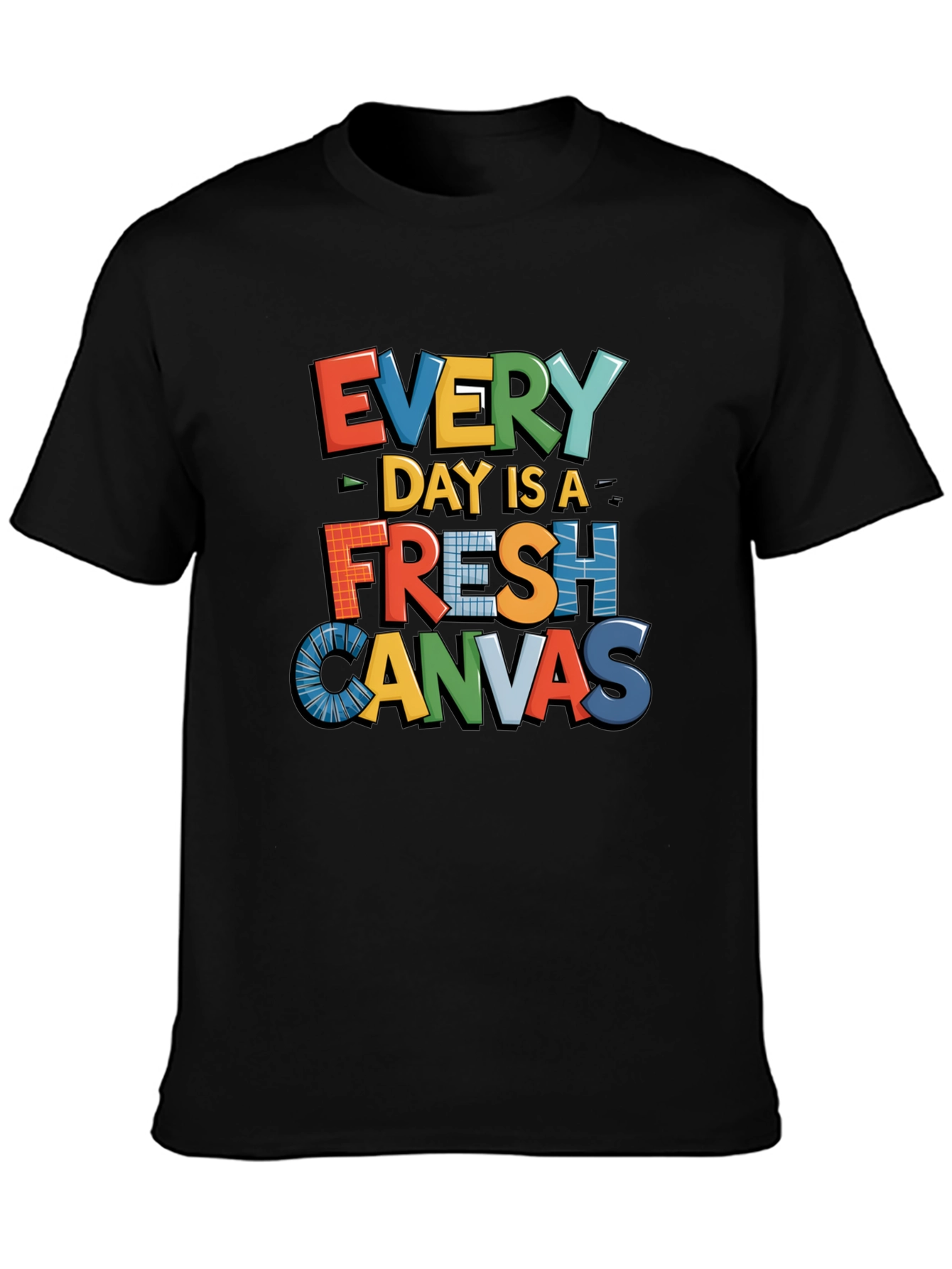 Every Day is a Fresh Canvas Graphic Tee