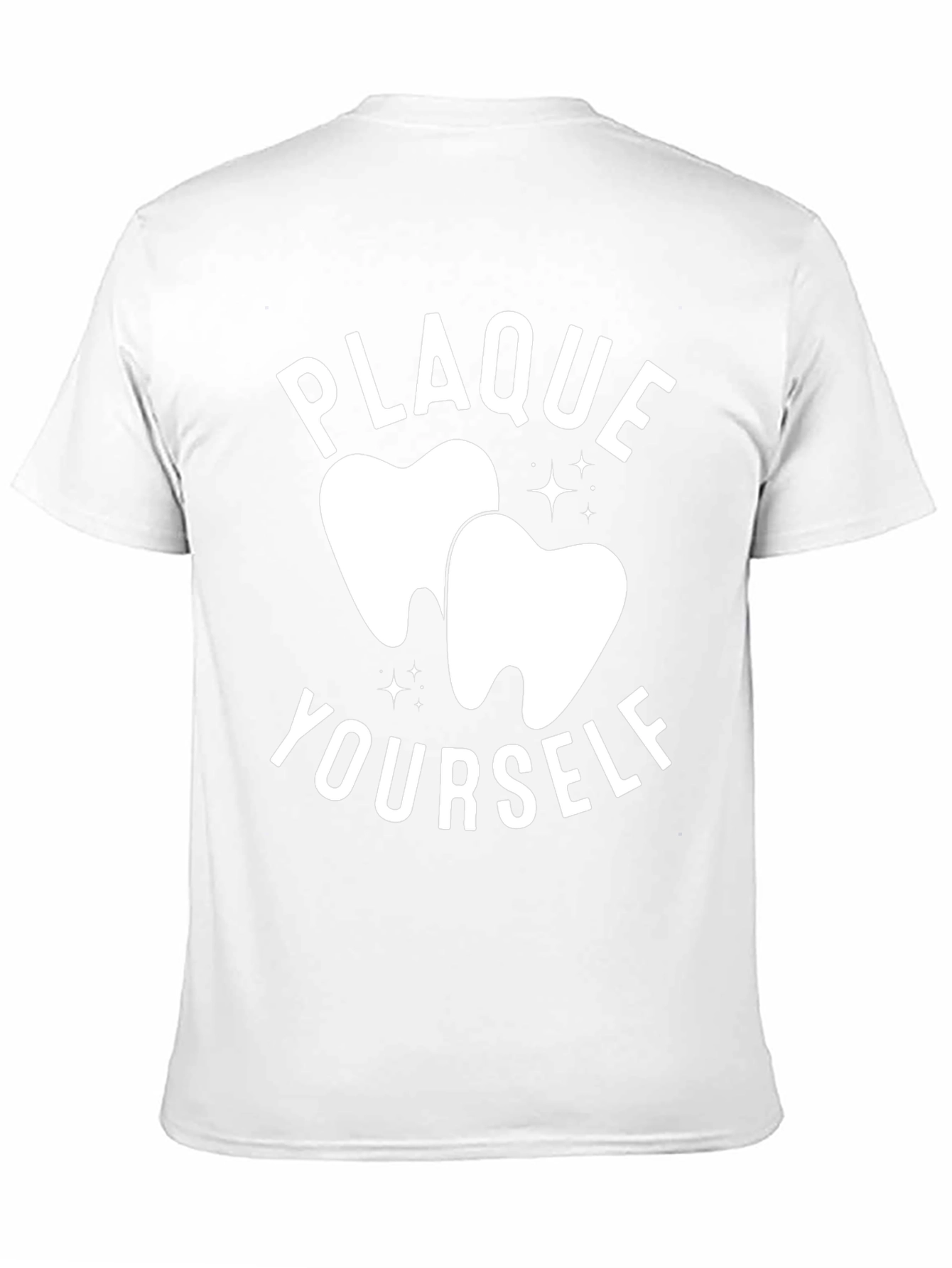 Plaque Yourself Funny Dentist T-Shirt