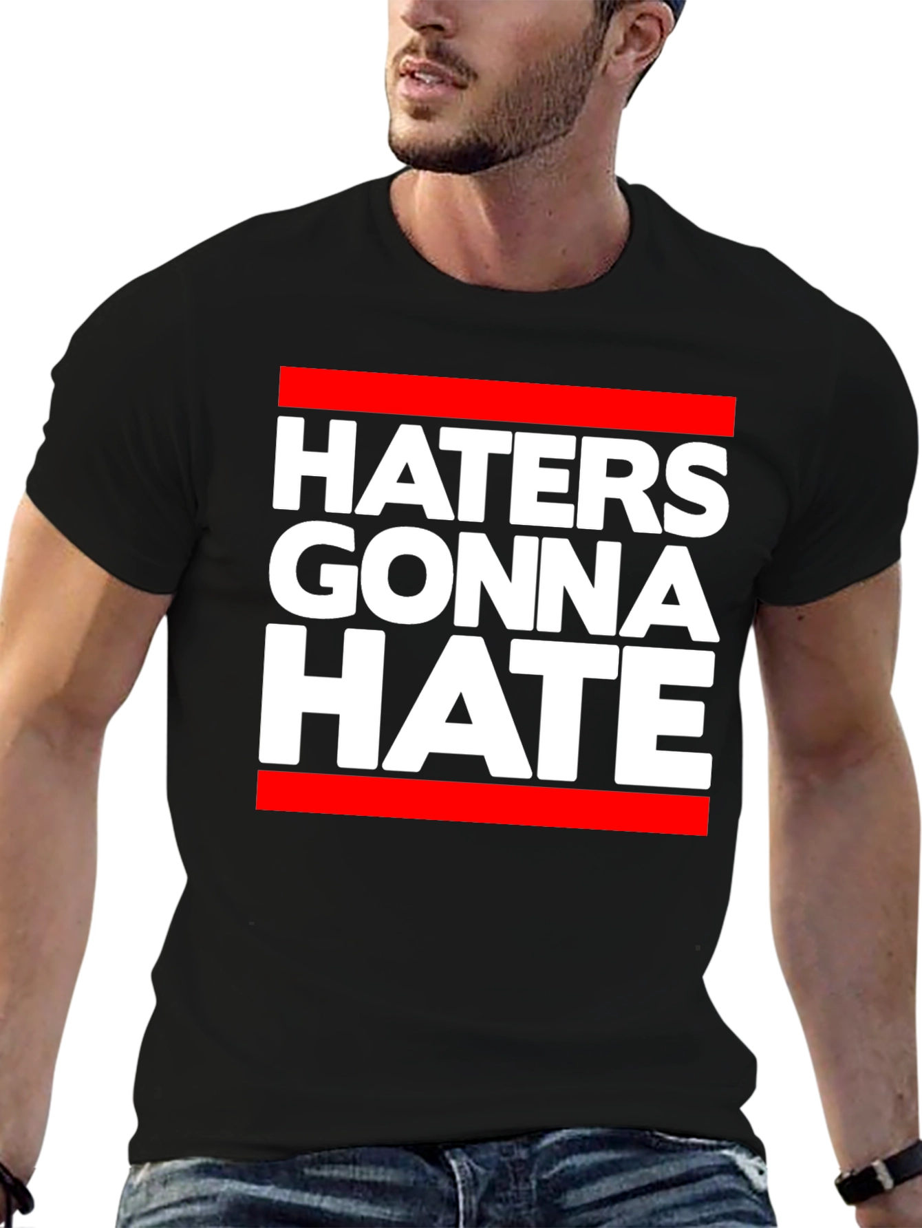 Haters Gonna Hate Graphic T-Shirt