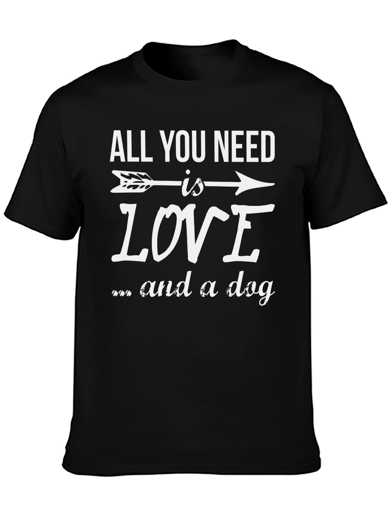 All You Need is Love and a Dog T-Shirt