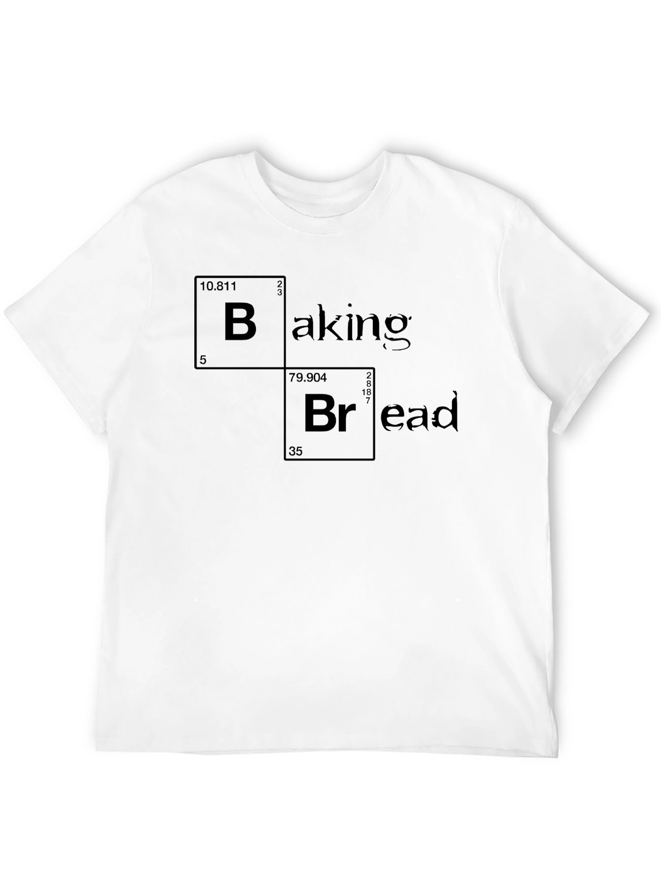 Baking Bread Periodic Table Funny T-Shirt