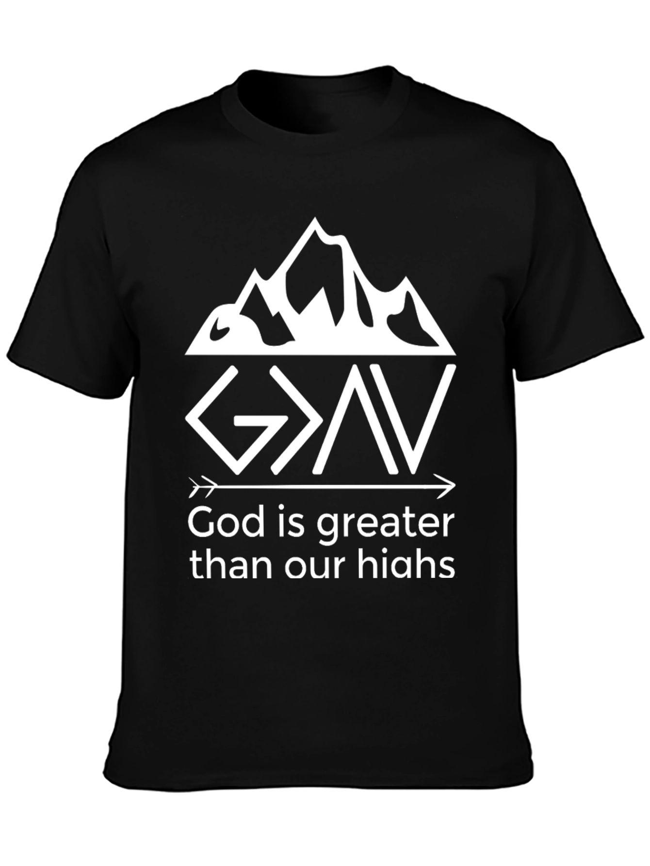 God is Greater T-Shirt - Christian Faith Tee