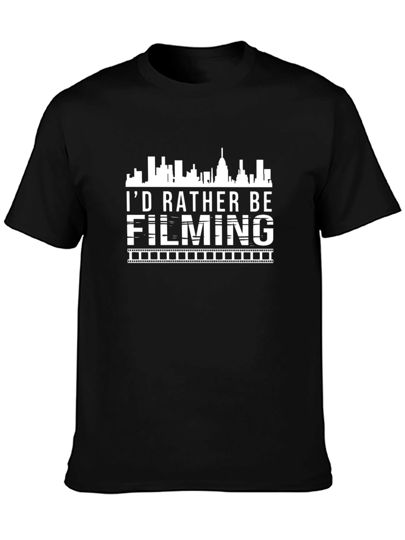 Id Rather Be Filming Black T-Shirt