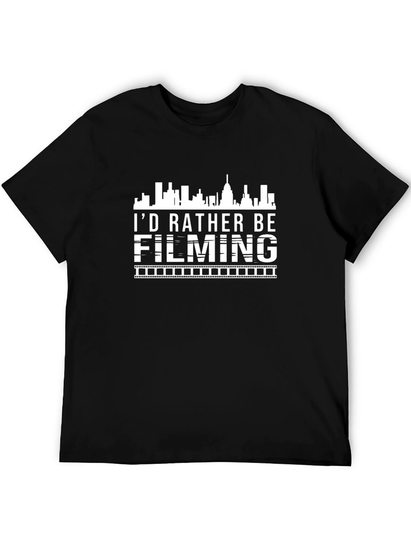 Id Rather Be Filming Black T-Shirt