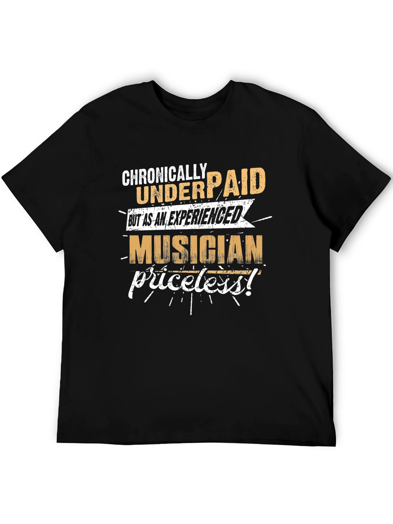 Chronically Underpaid Musician Graphic Tee