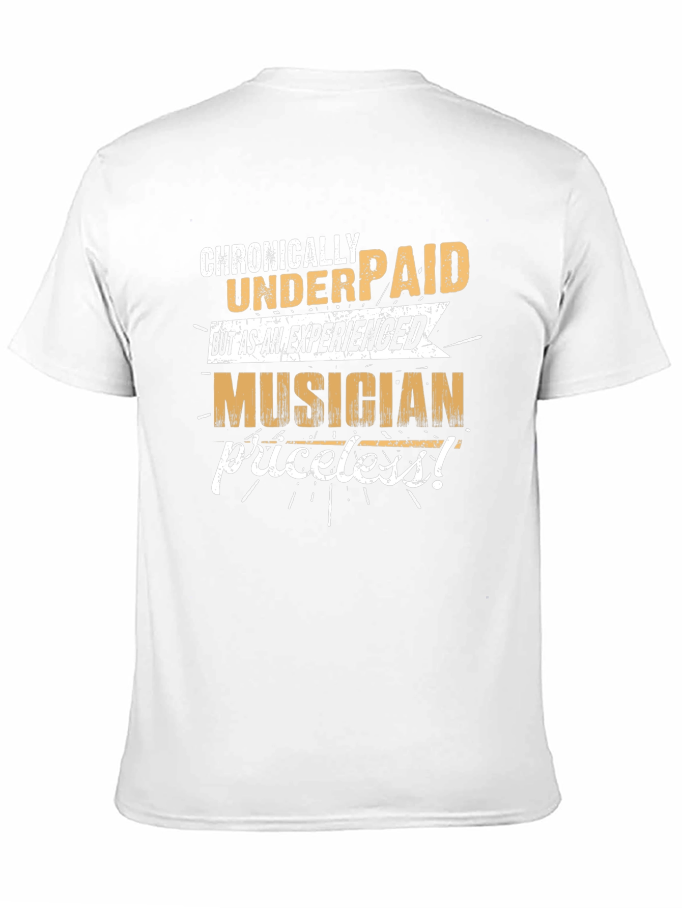 Chronically Underpaid Musician Graphic Tee