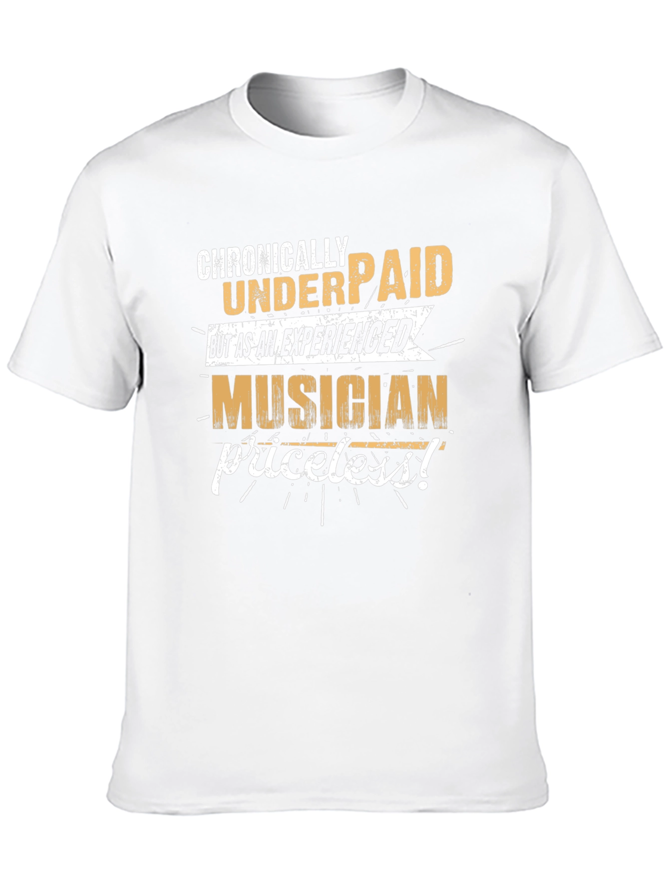Chronically Underpaid Musician Graphic Tee