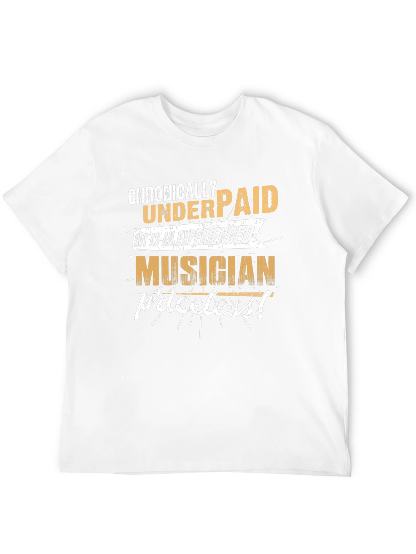 Chronically Underpaid Musician Graphic Tee