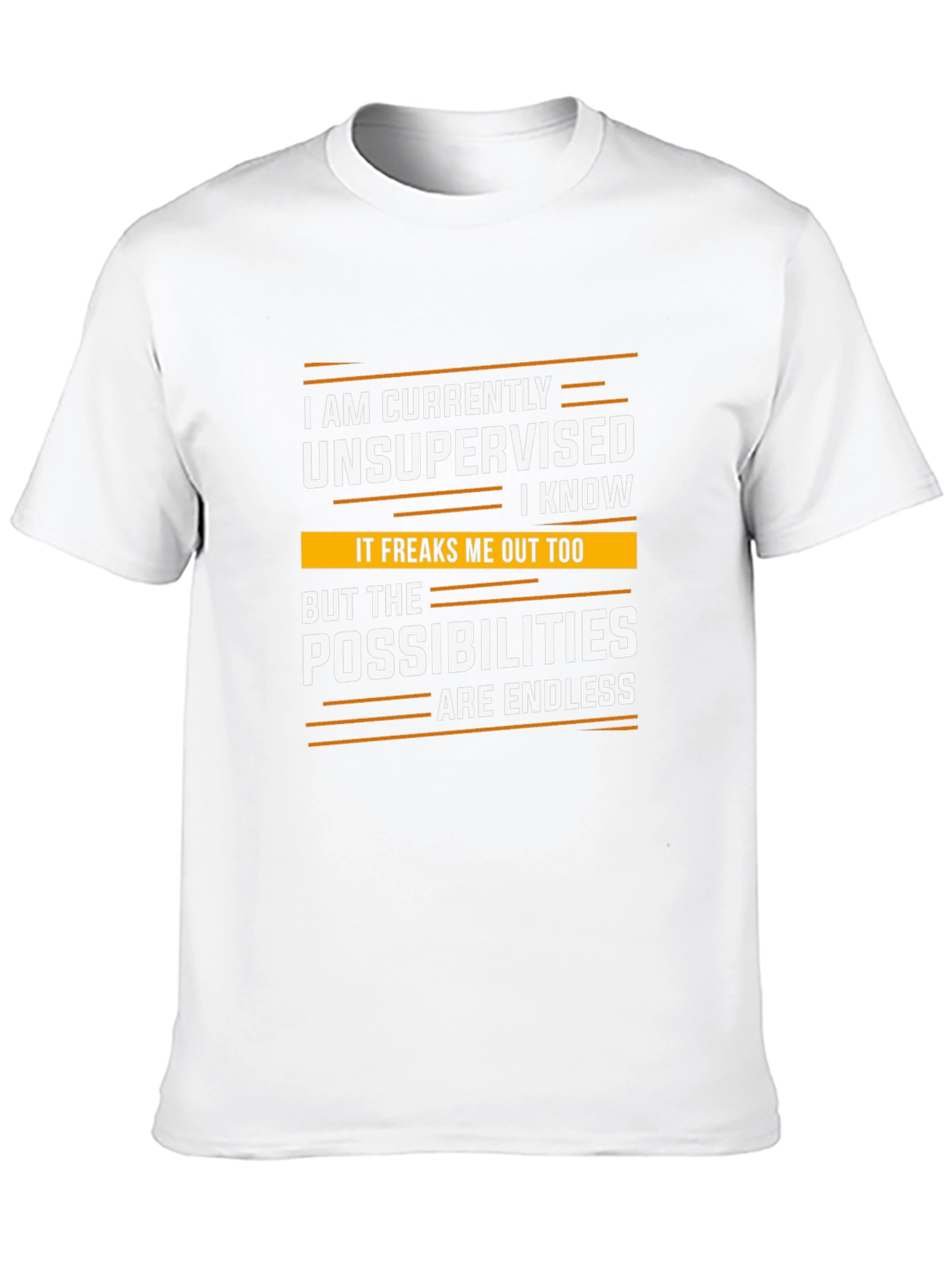 Unsupervised T-Shirt - Endless Possibilities