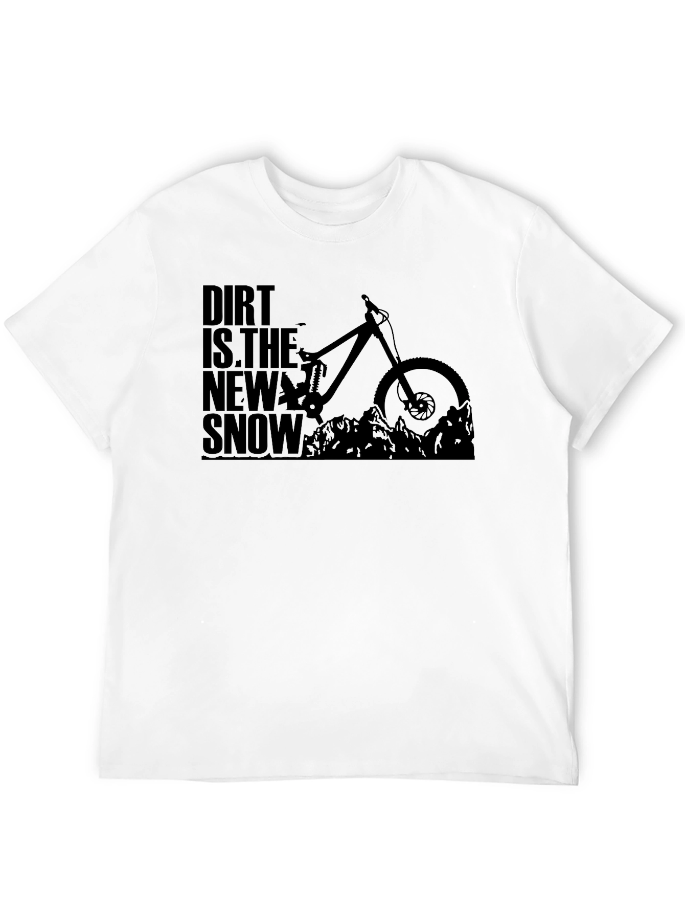 Dirt is the New Snow Mountain Biking T-Shirt