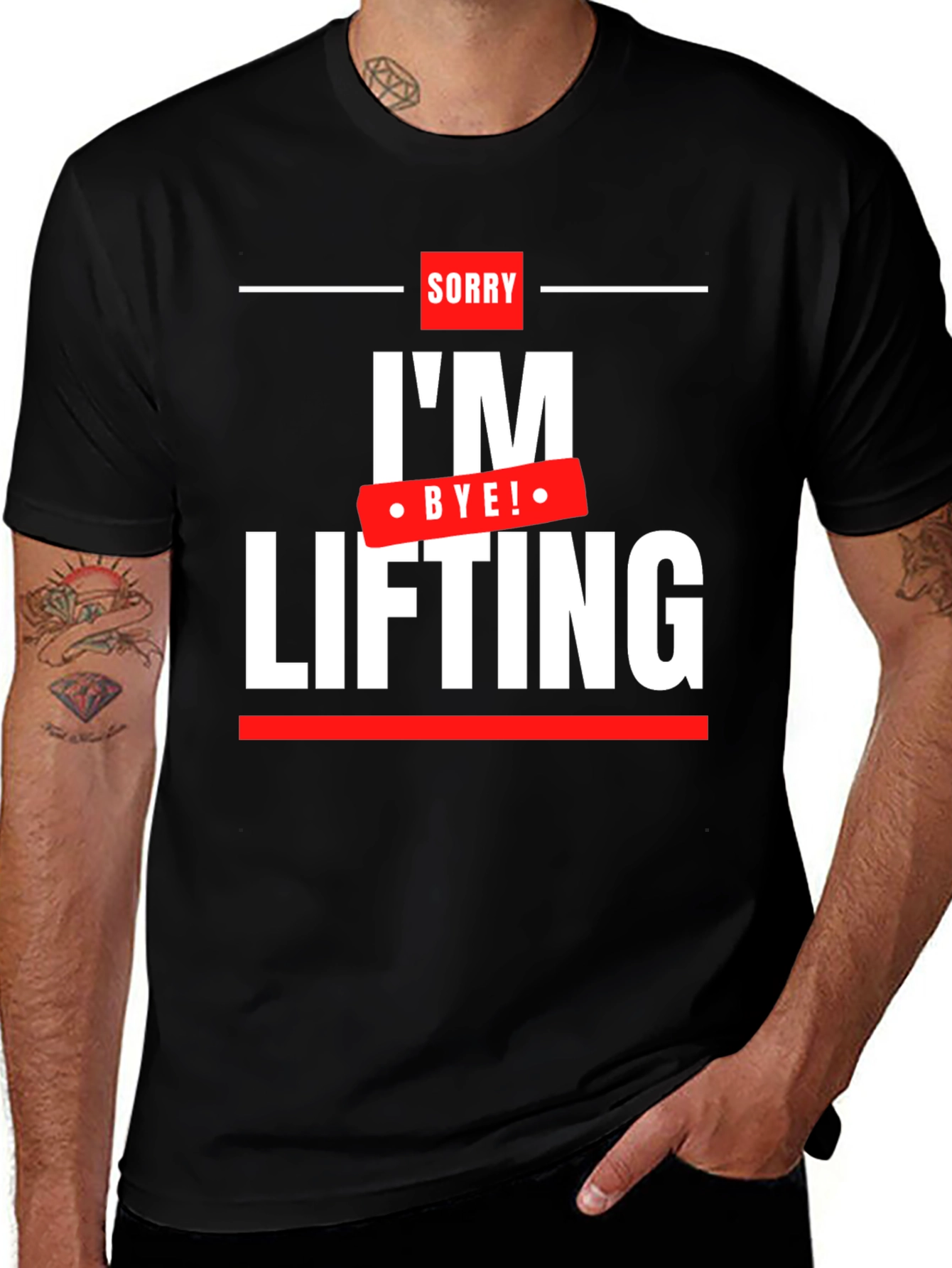 Sorry Im Lifting - Funny Workout T-Shirt