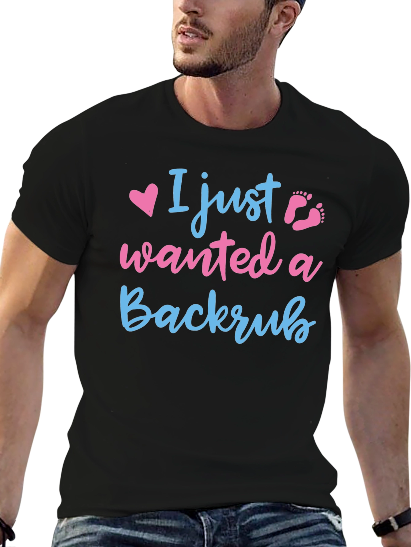 I Just Wanted A Backrub T-Shirt