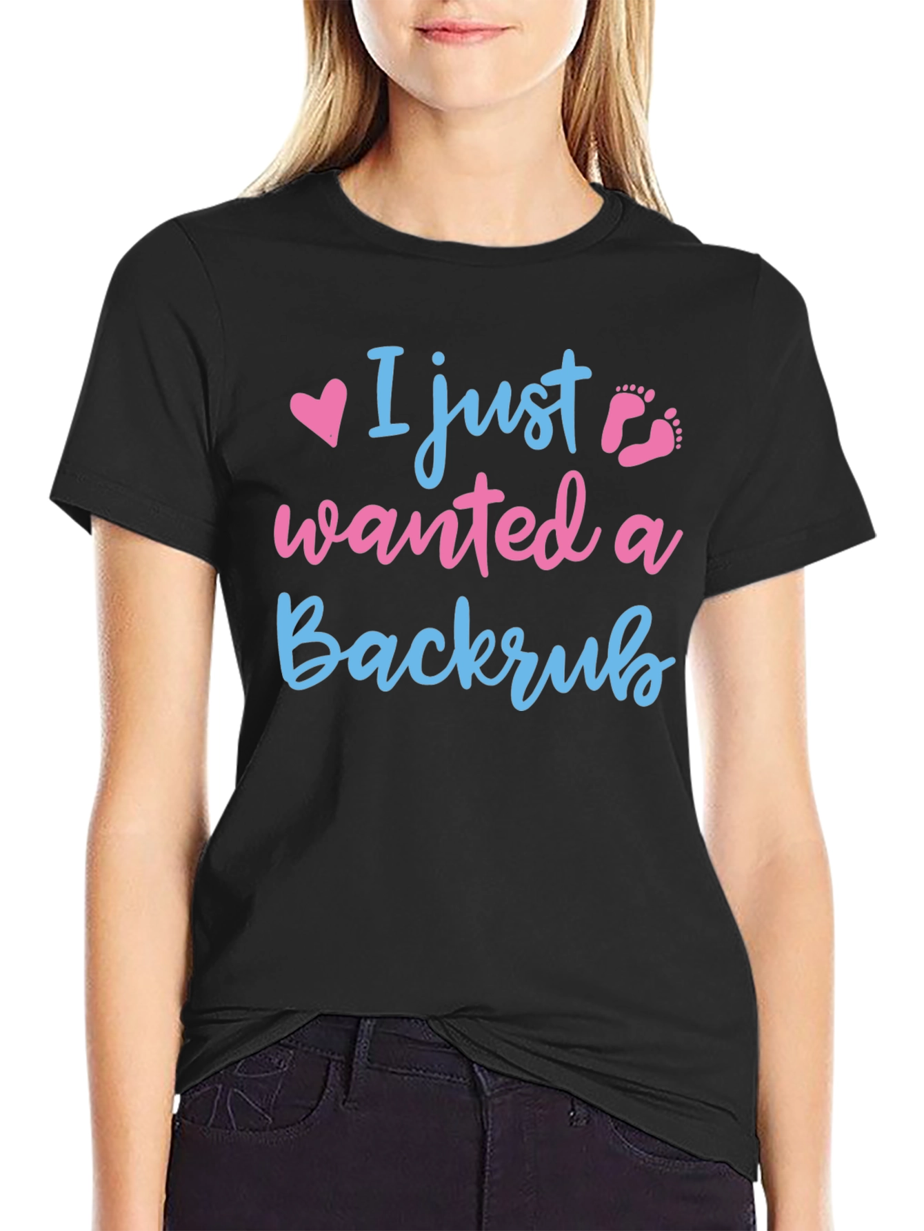 I Just Wanted A Backrub T-Shirt