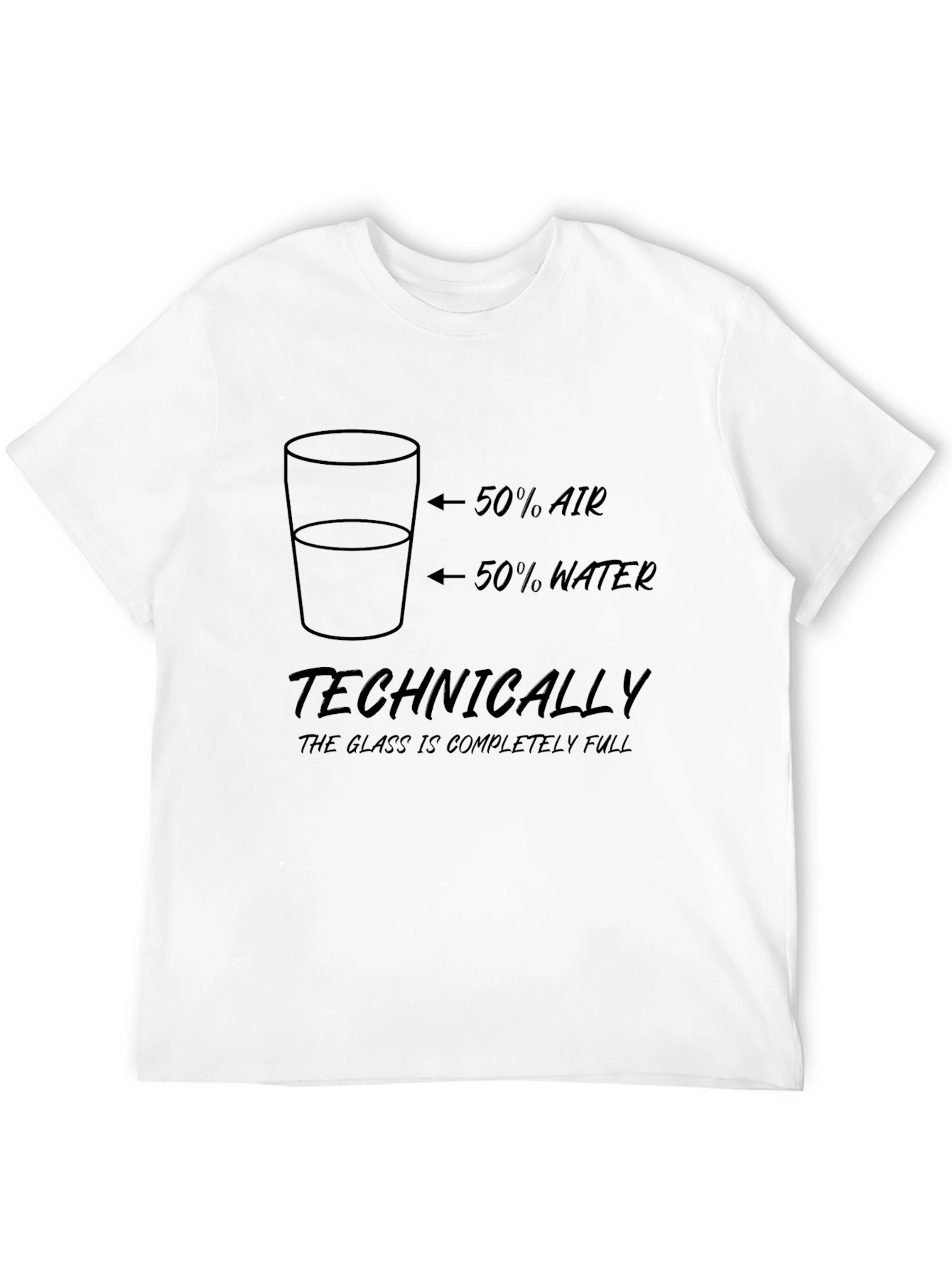 Technically Full Glass T-Shirt - Funny Science Tee