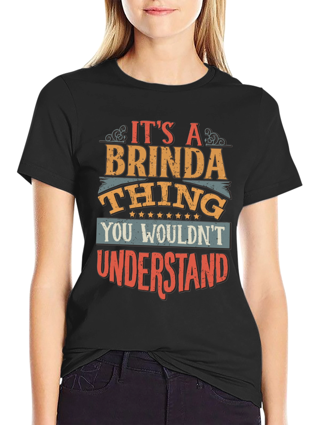 Its a Brinda Thing T-Shirt - You Wouldnt Understand