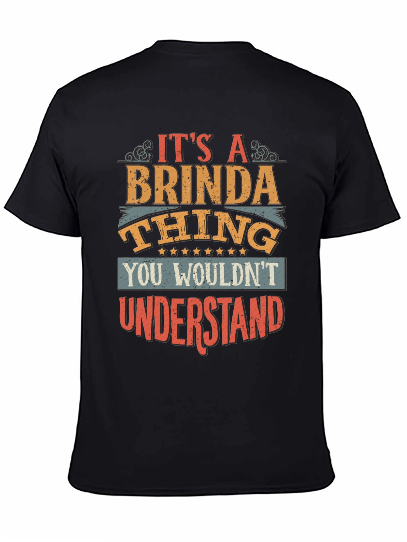 Its a Brinda Thing T-Shirt - You Wouldnt Understand