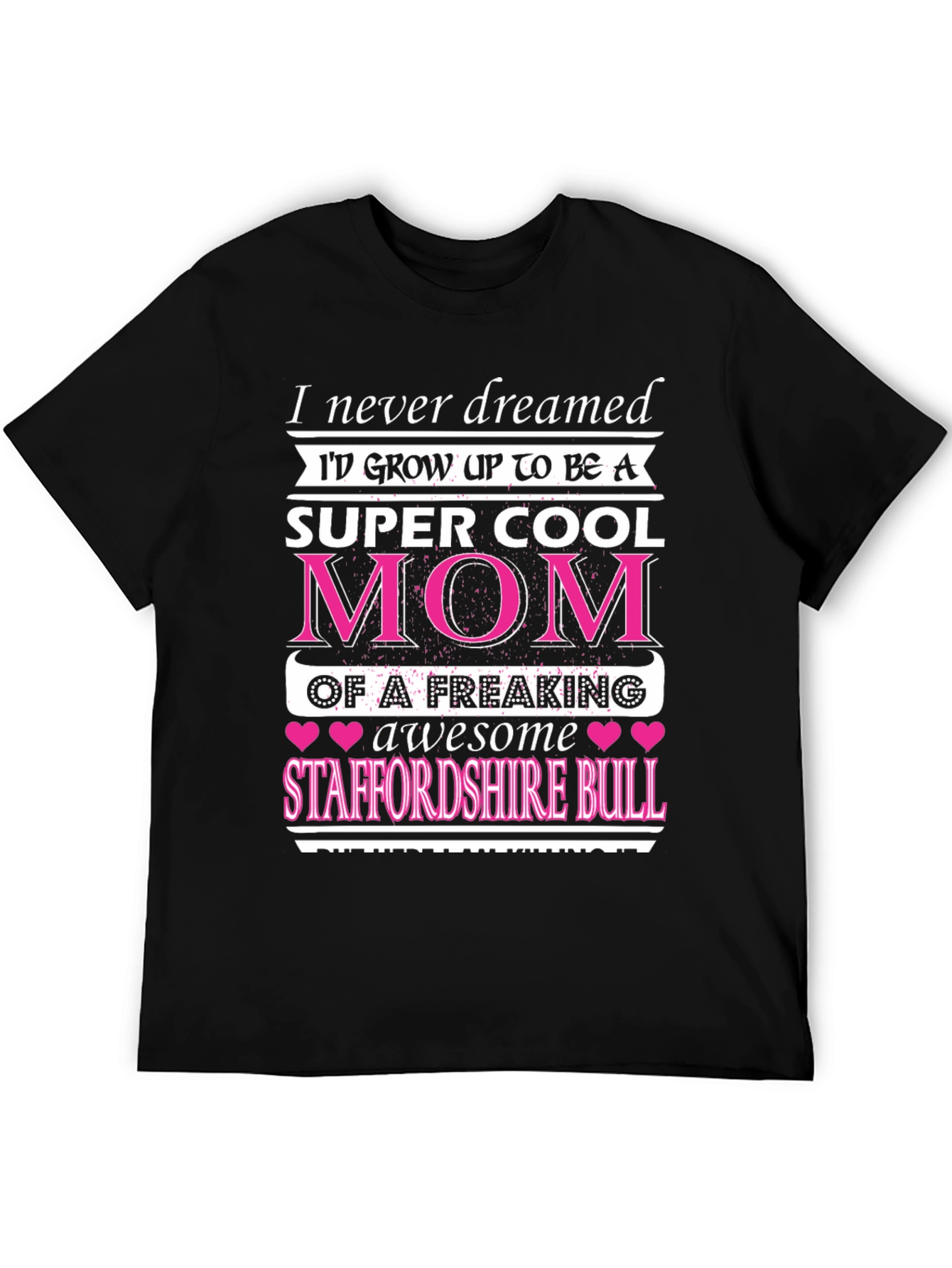 Super Cool Mom Staffordshire Bull T-Shirt