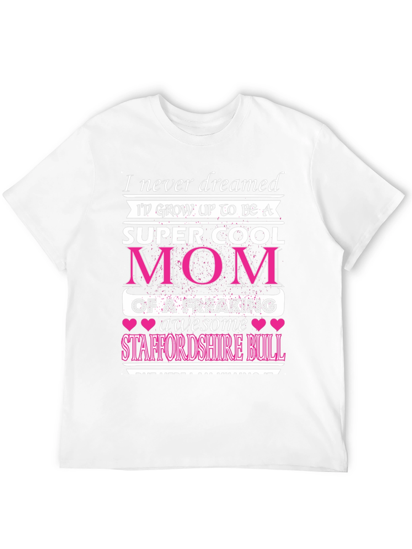 Super Cool Mom Staffordshire Bull T-Shirt
