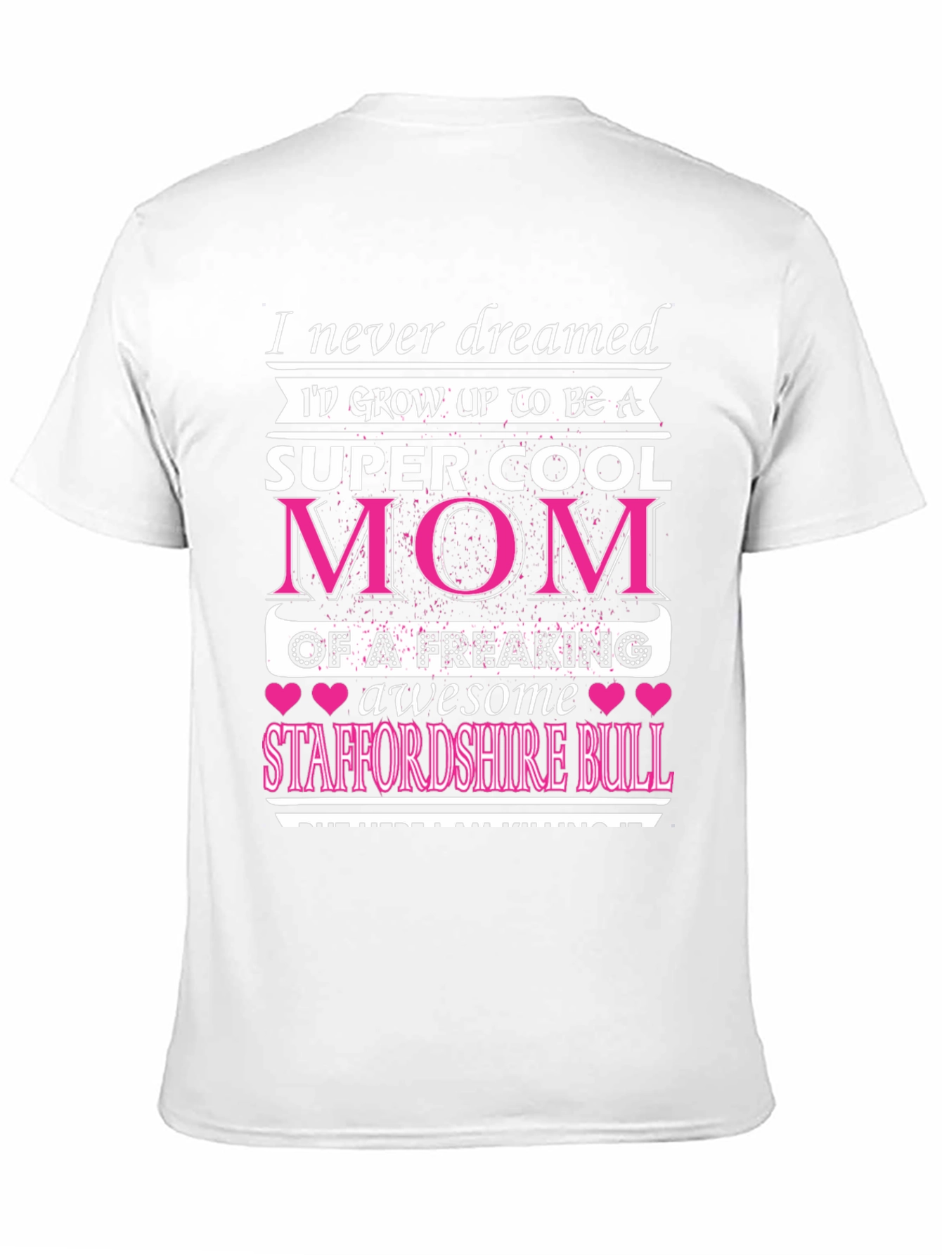 Super Cool Mom Staffordshire Bull T-Shirt