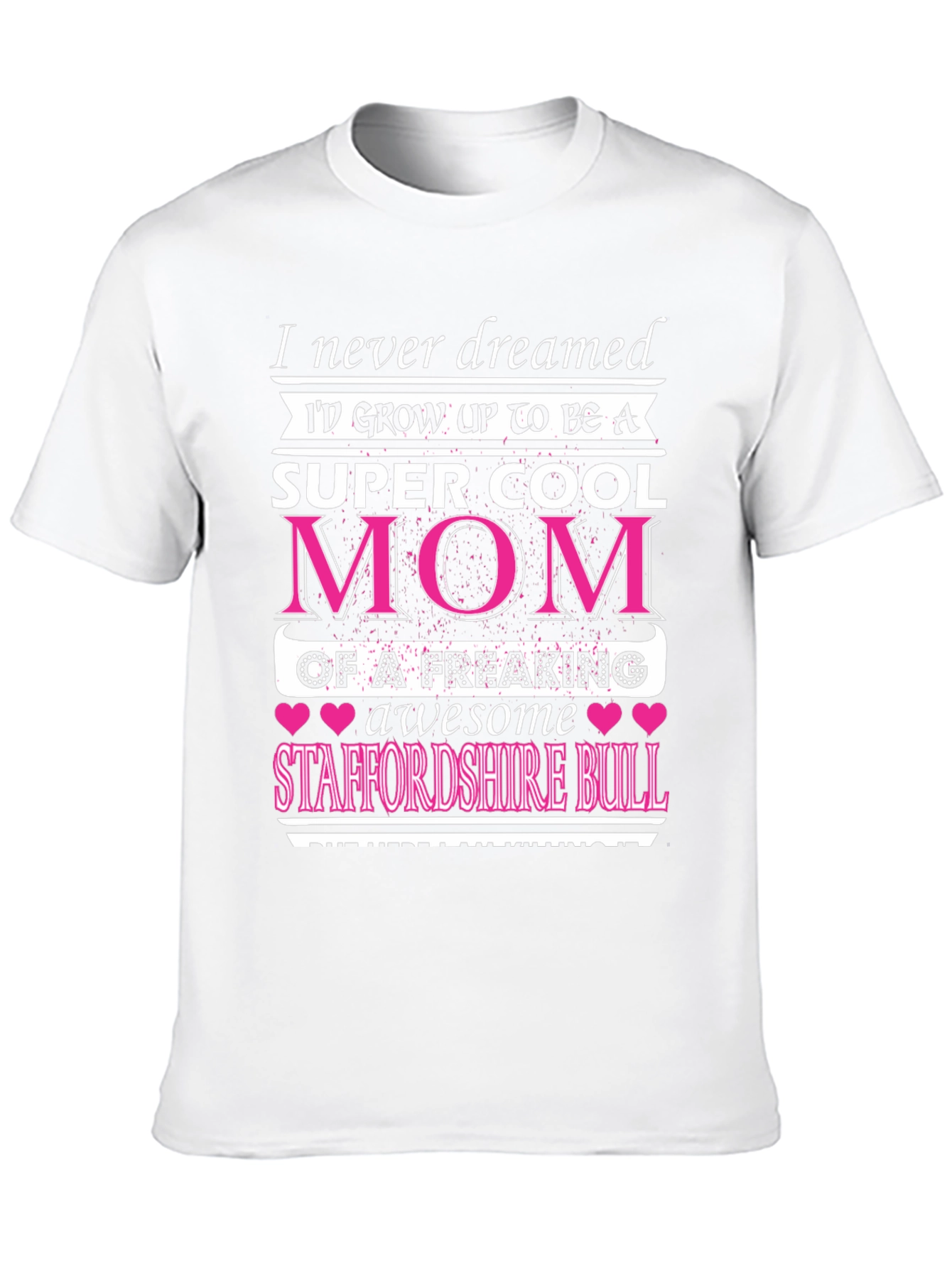 Super Cool Mom Staffordshire Bull T-Shirt