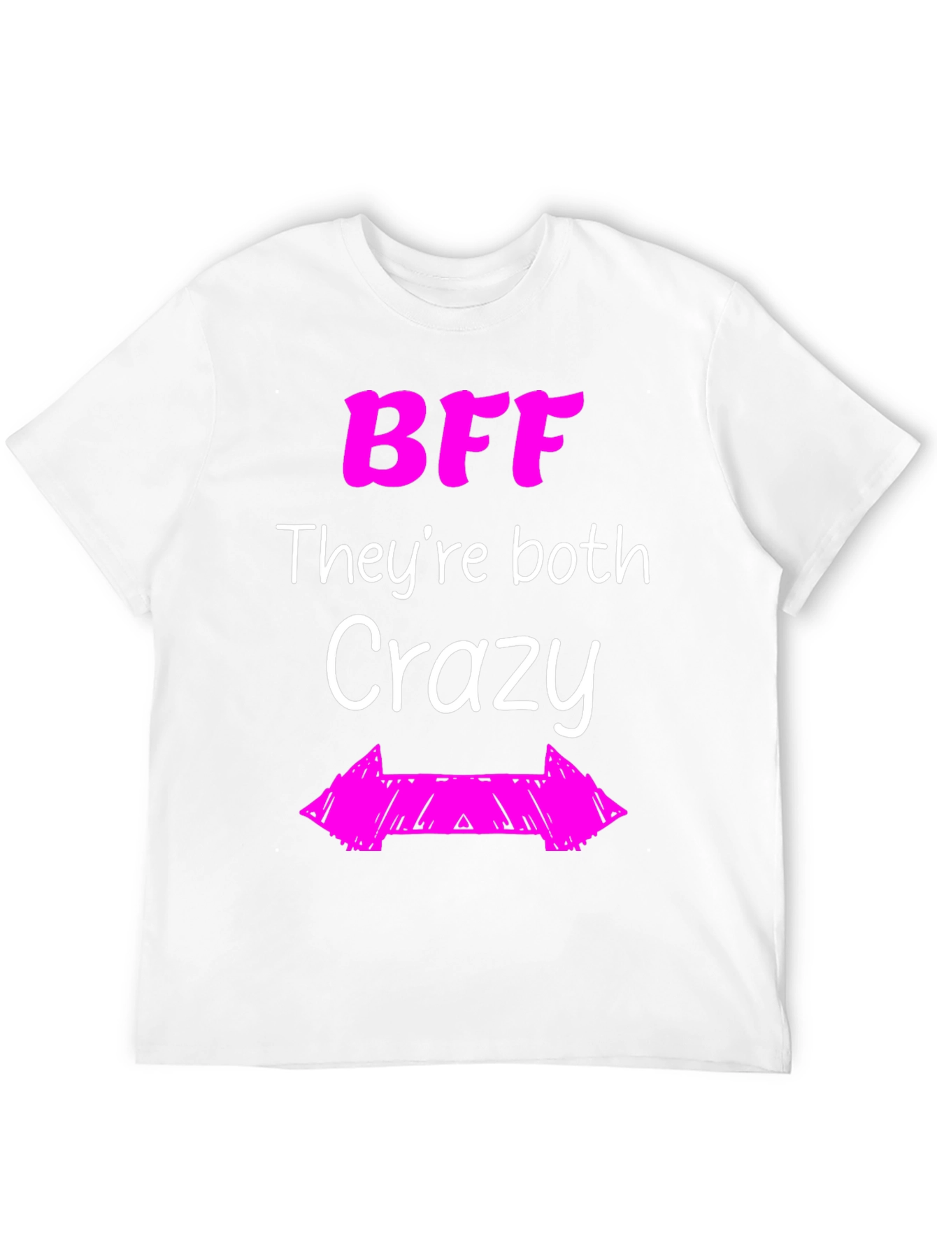 BFF Theyre Both Crazy Graphic Tee
