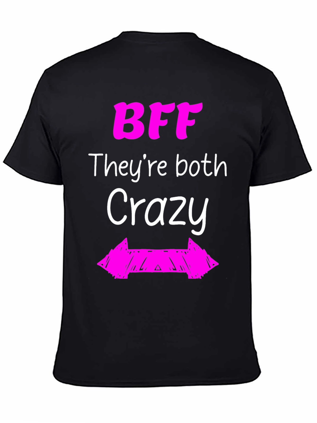 BFF Theyre Both Crazy Graphic Tee